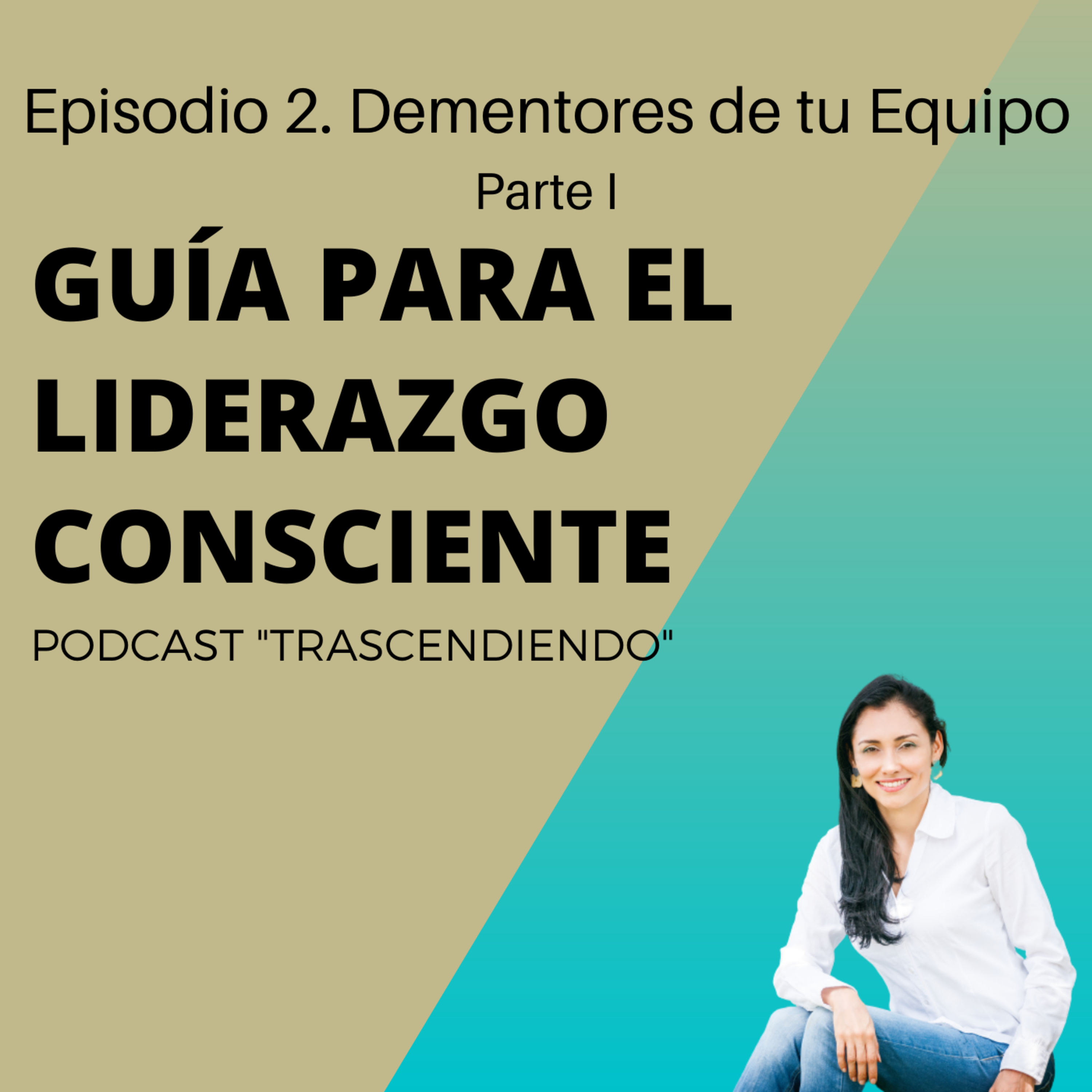 Trascendiendo el Liderazgo