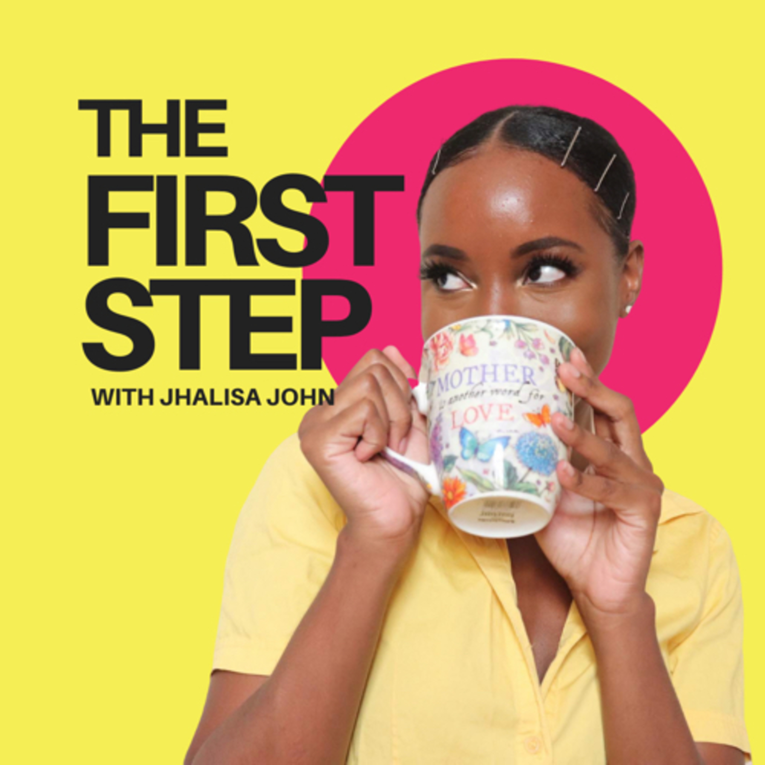 The First Step with Jhalisa John