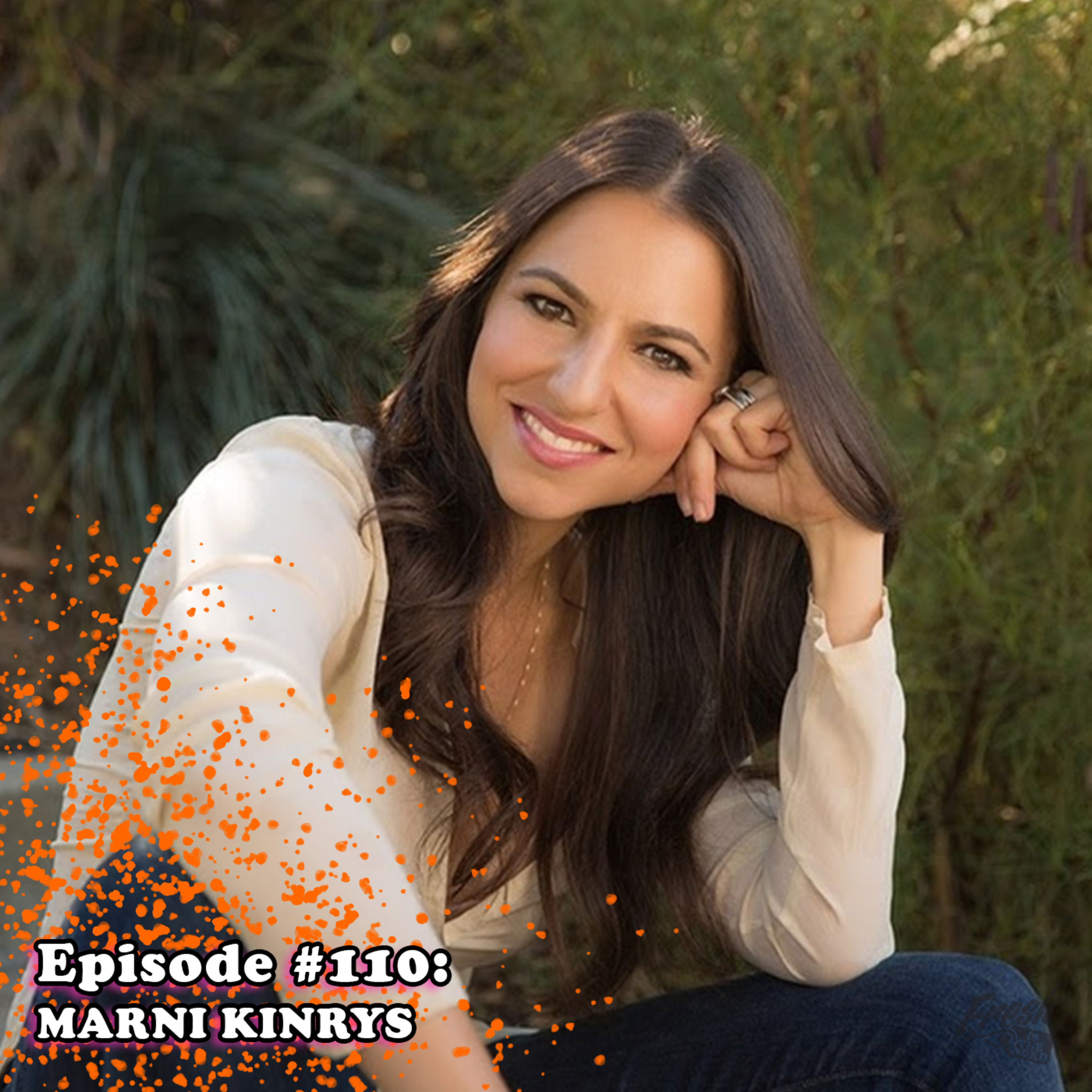 Episode #110: Marni Kinrys - Owner of The Wing Girl Method, Co-Host of The Ask Women Podcast episode artwork