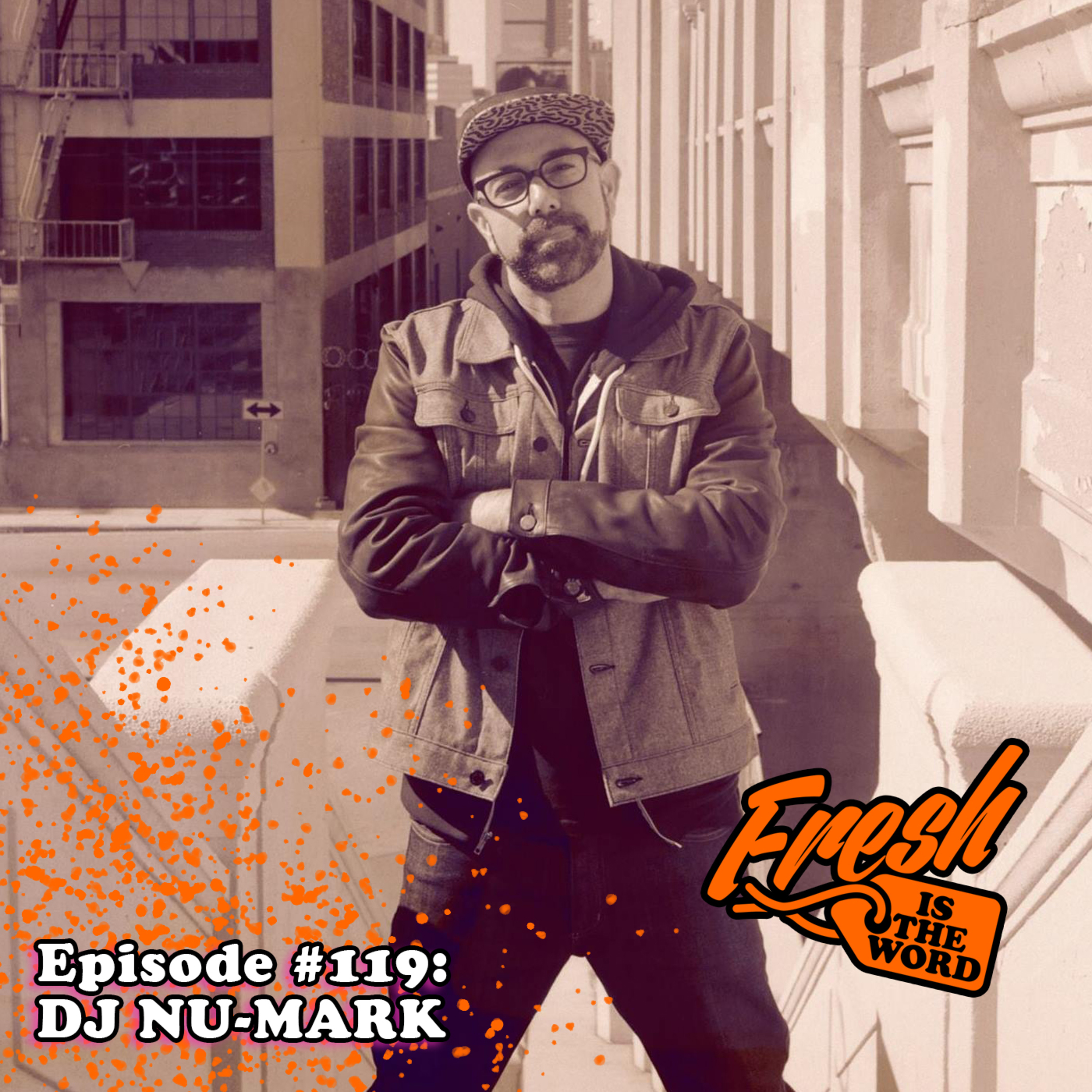 Episode #119: DJ Nu-Mark - Jurassic 5, New Solo Single "Zodiac Killah" with Method Man