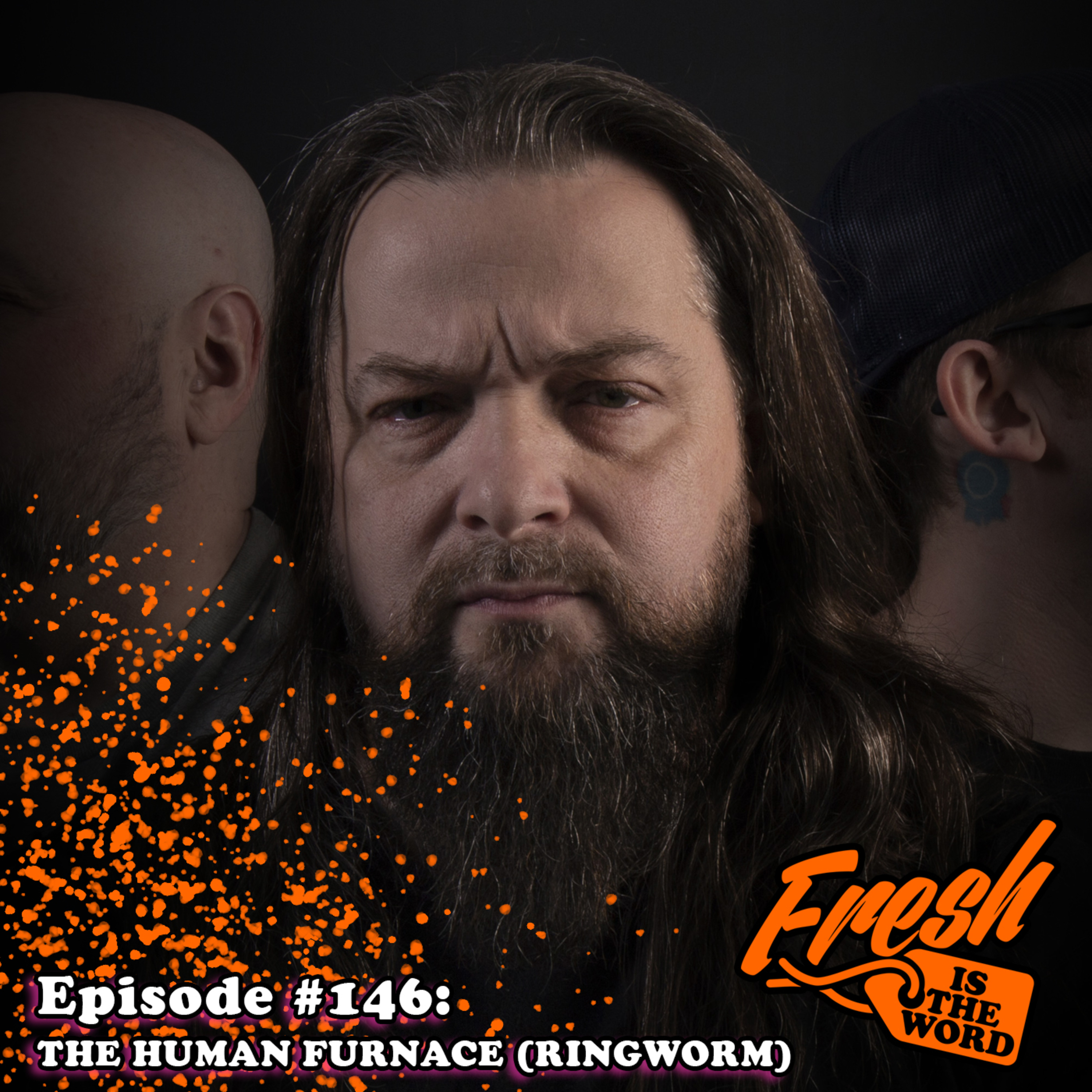 Episode #146: The Human Furnace - Vocalist of Cleveland-Based Metal/Hardcore Band 'Ringworm', New Album "Death Becomes My Voice" on Relapse Records