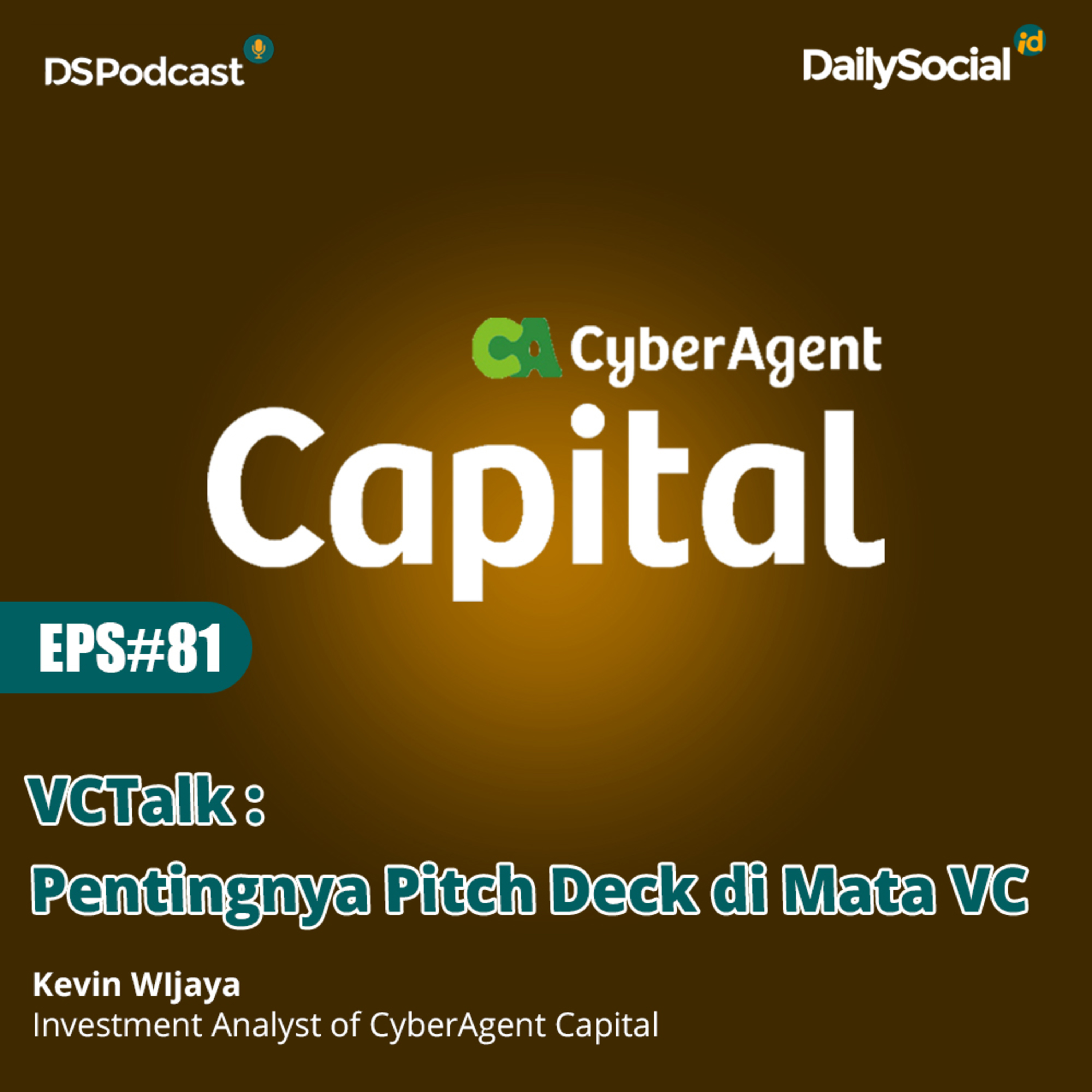 Episode 81 VCTalk #CyberAgentCapital "Pentingnya Pitch Deck di Mata VC"