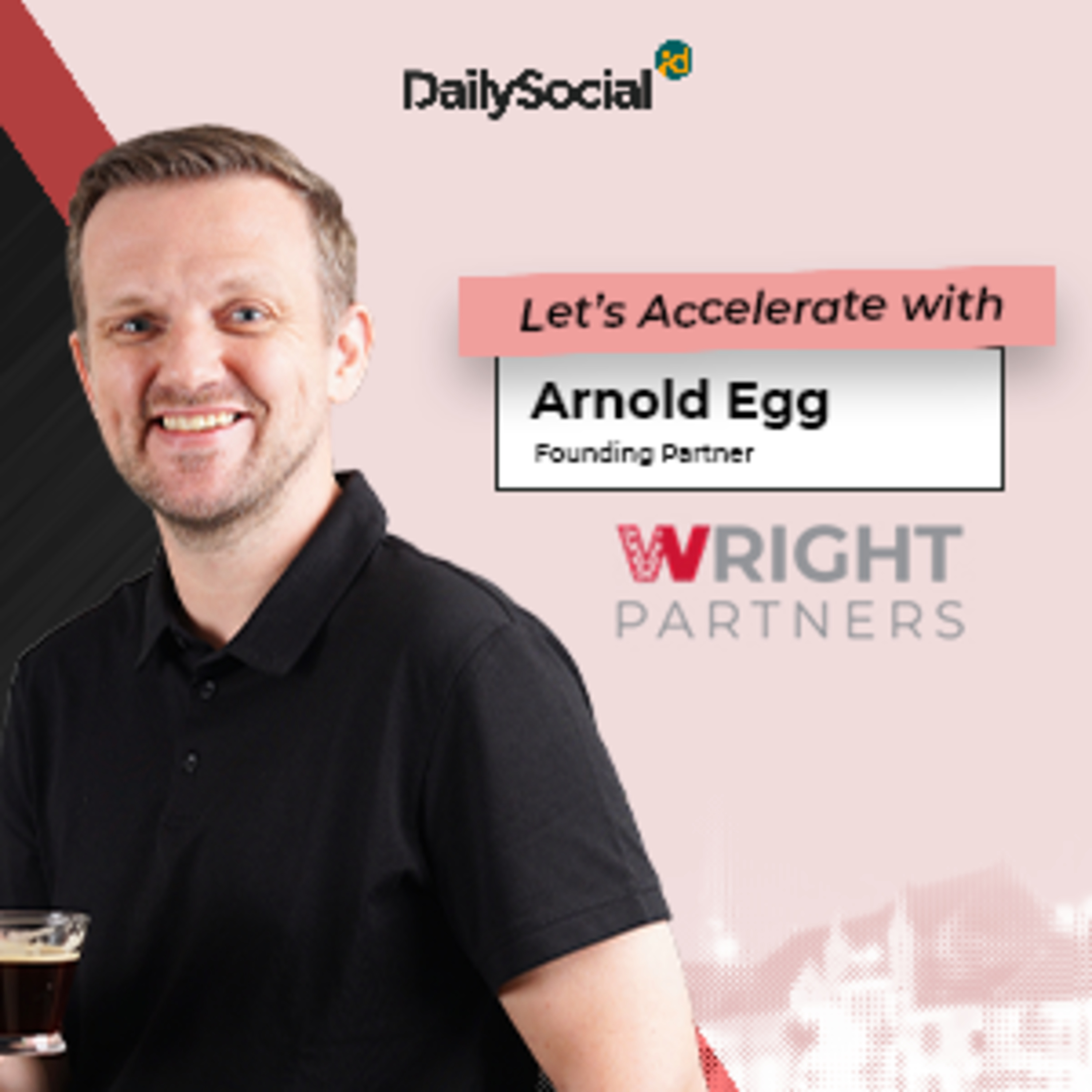 S2Eps.36 - Wright Partners dan Dukungannya untuk Startup