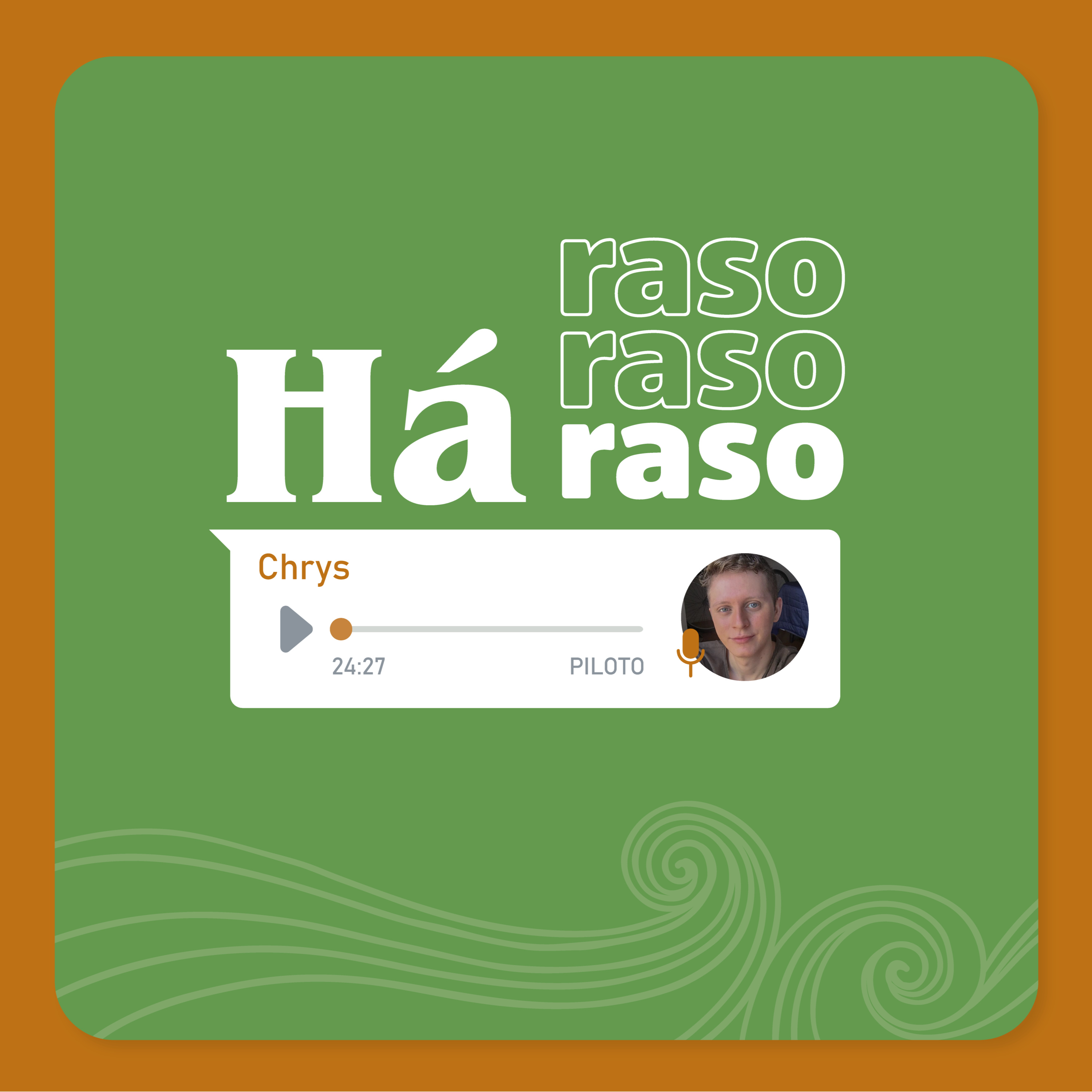Podcast Há Raso