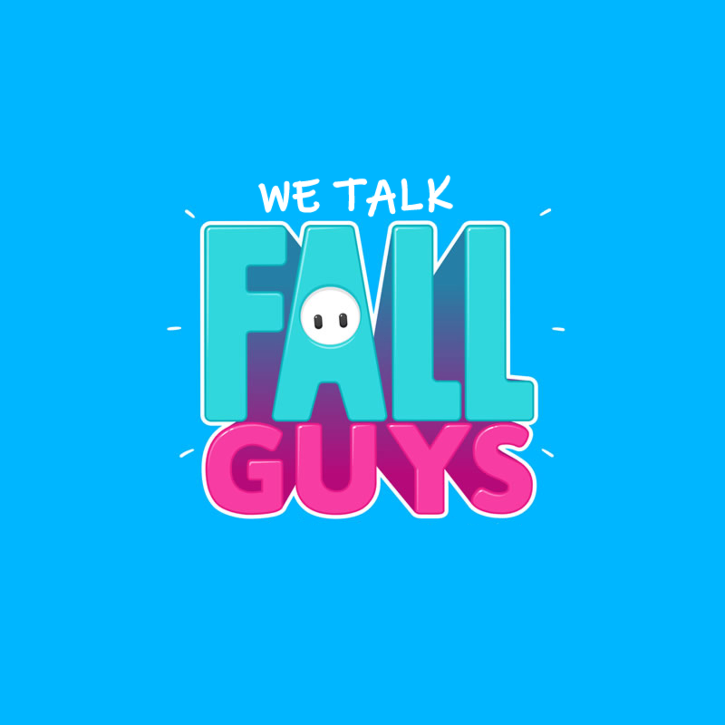 We Talk Fall Guys episode artwork