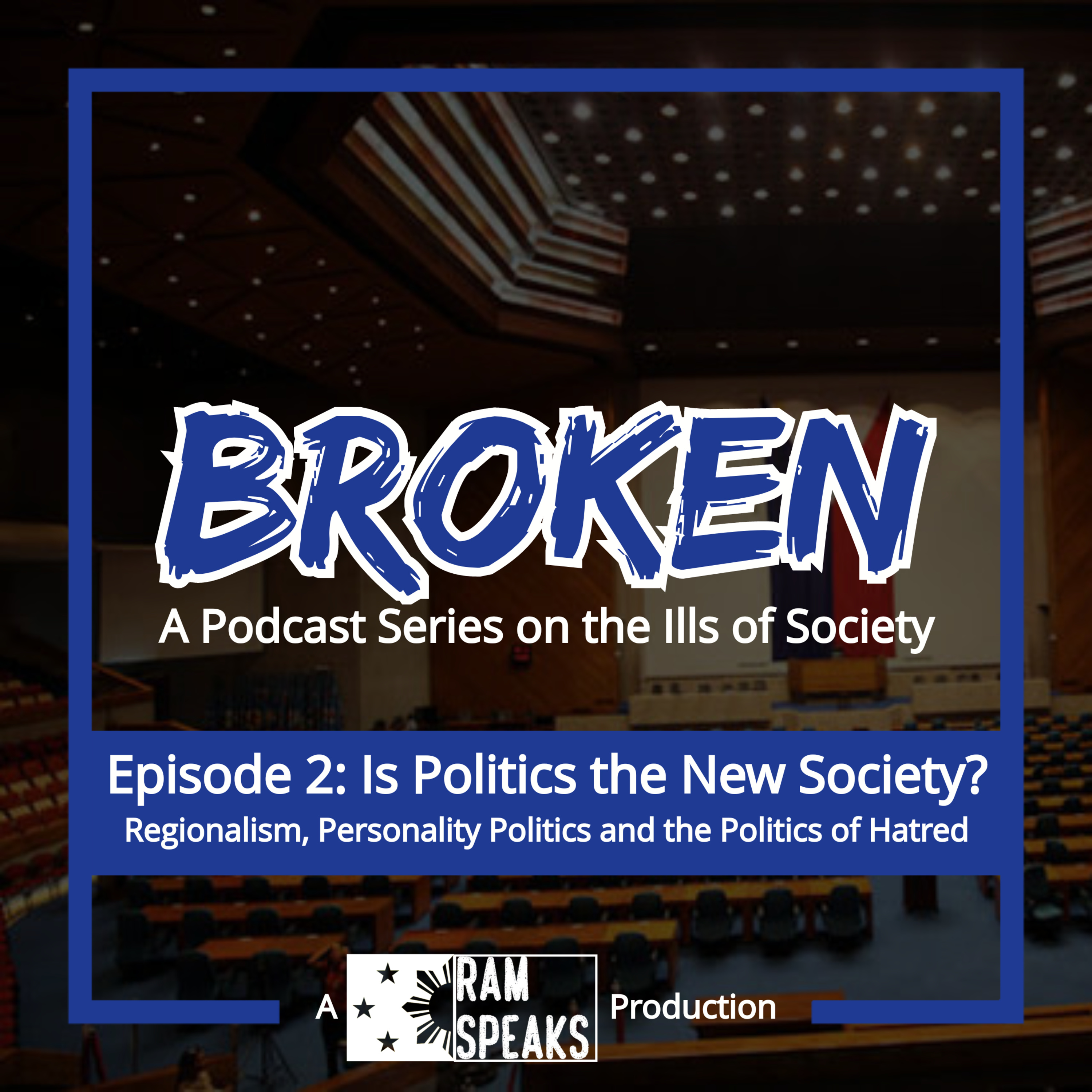 BROKEN Episode 2: Is Politics the New Society? episode artwork
