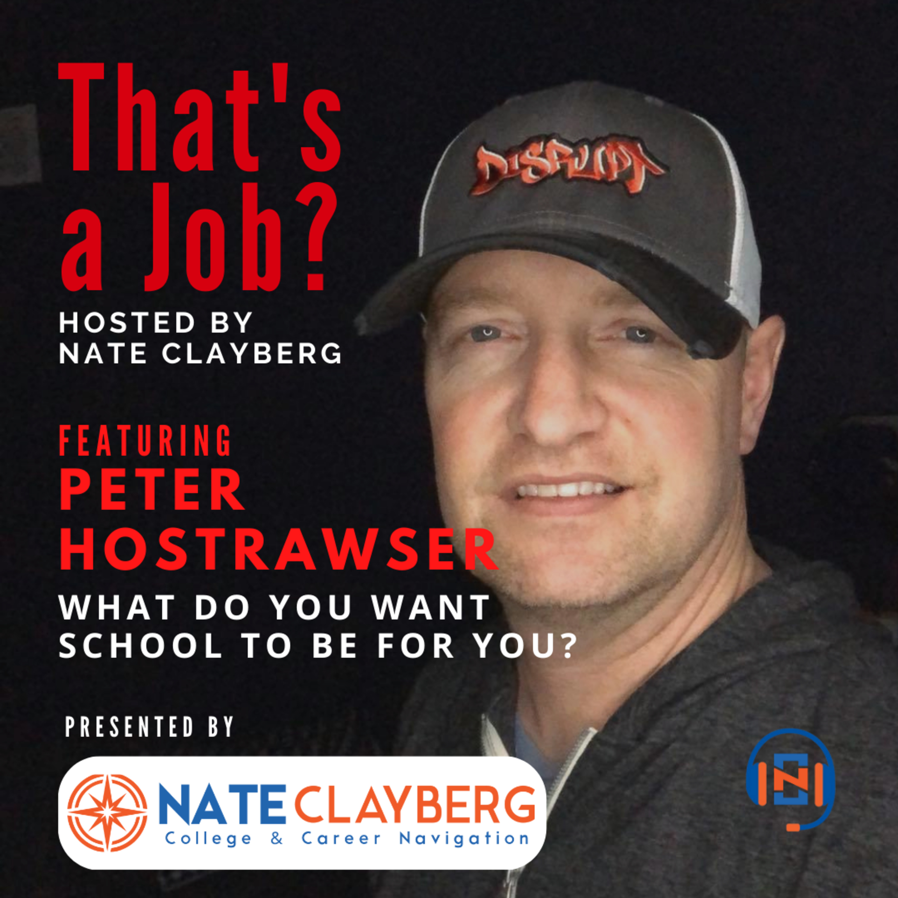 What do you want school to be for you? - Peter Hostrawser, Disrupt Education (E.042)
