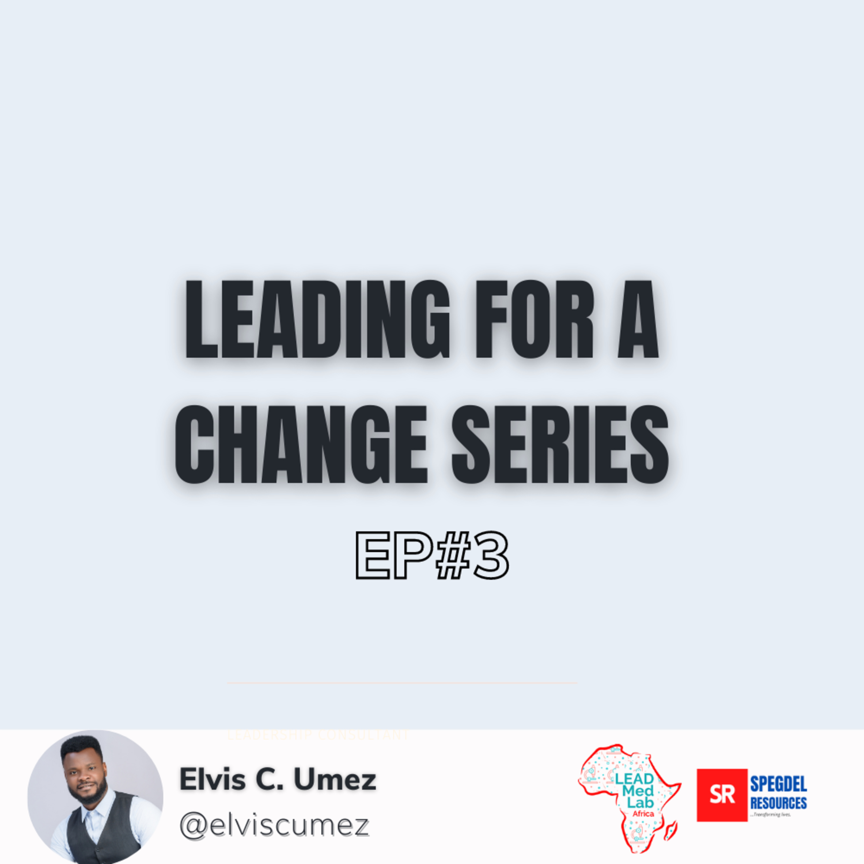 LEADING FOR A CHANGE EP#3 episode artwork