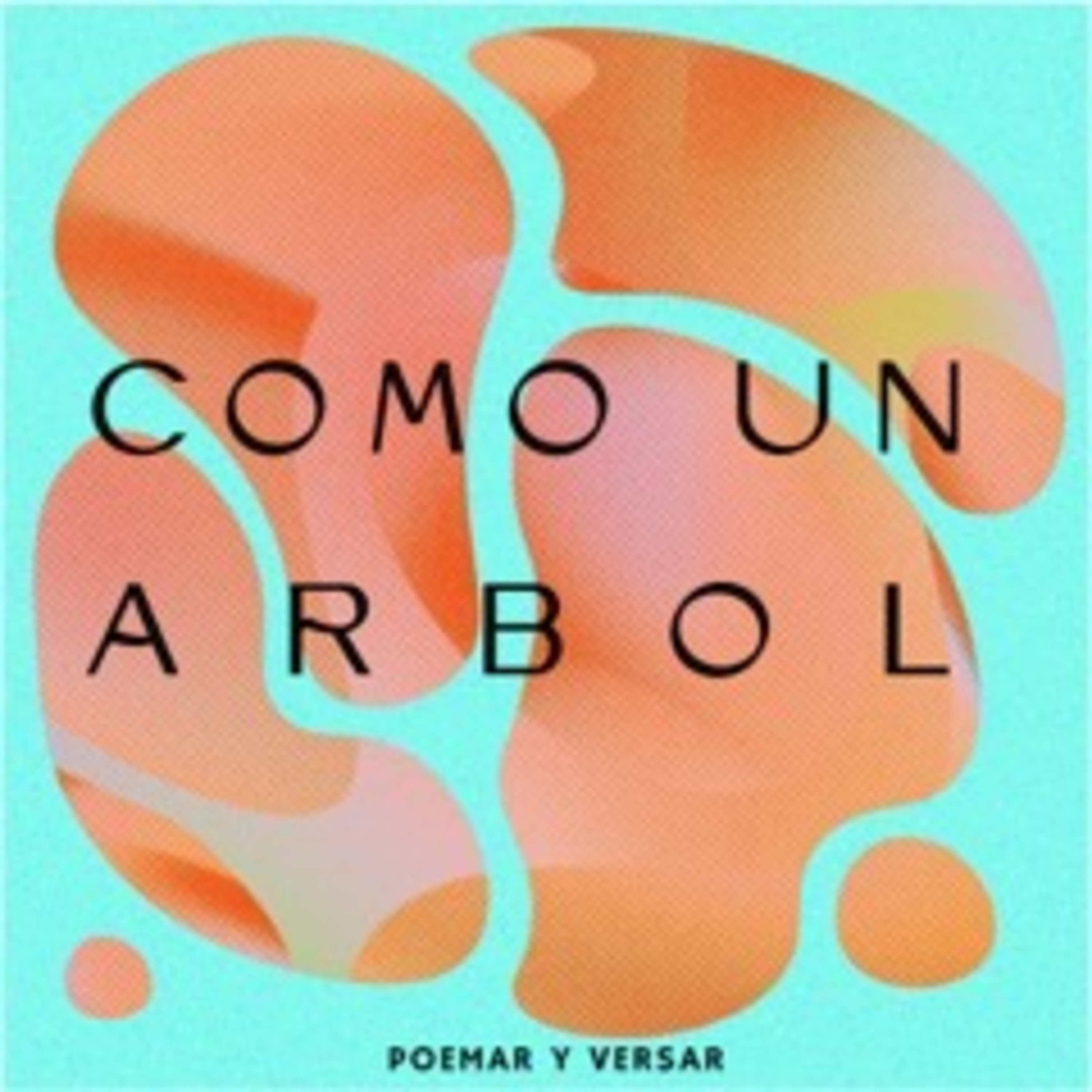 Como un Arbol. episode artwork