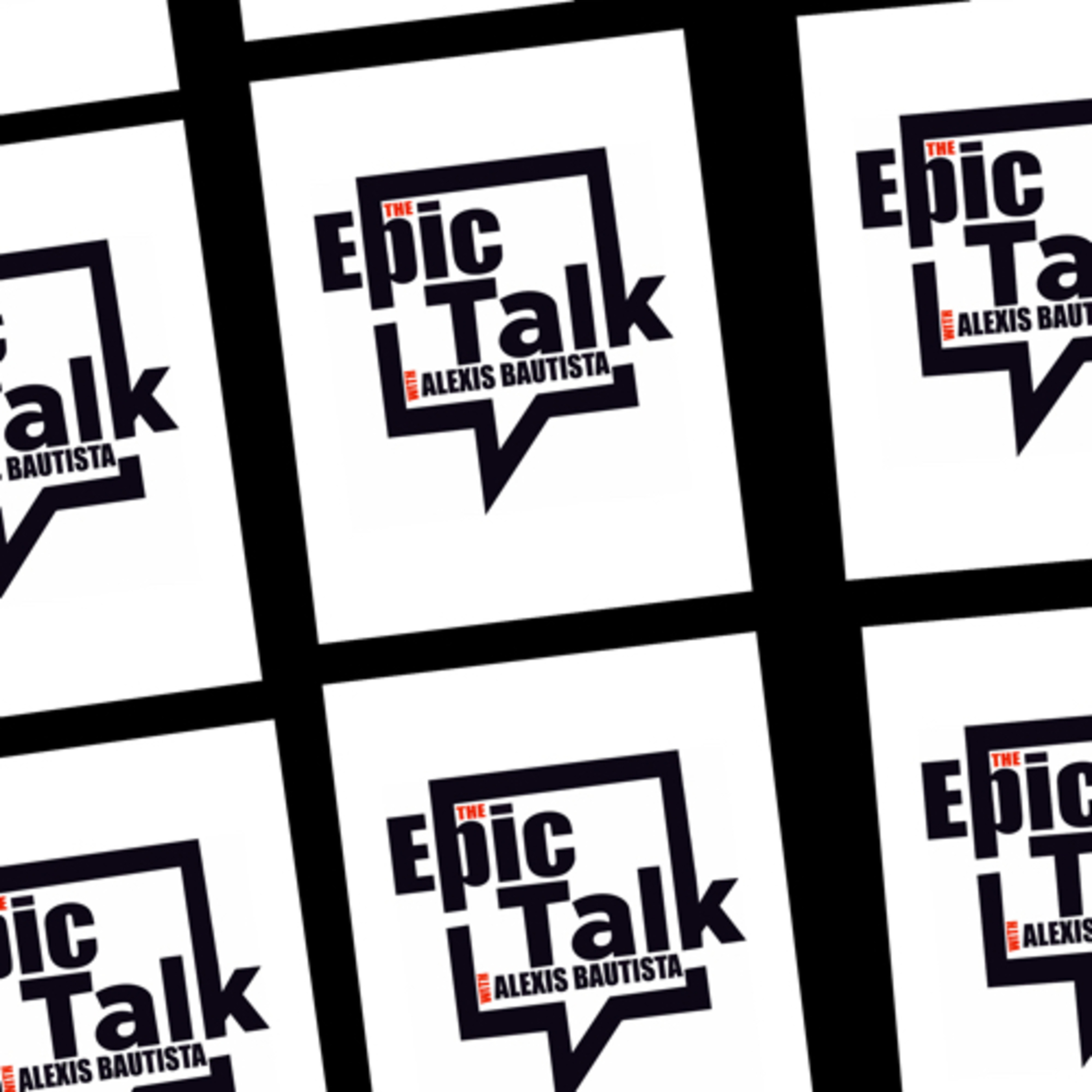 The Epic Talk w/ Alexis Bautista