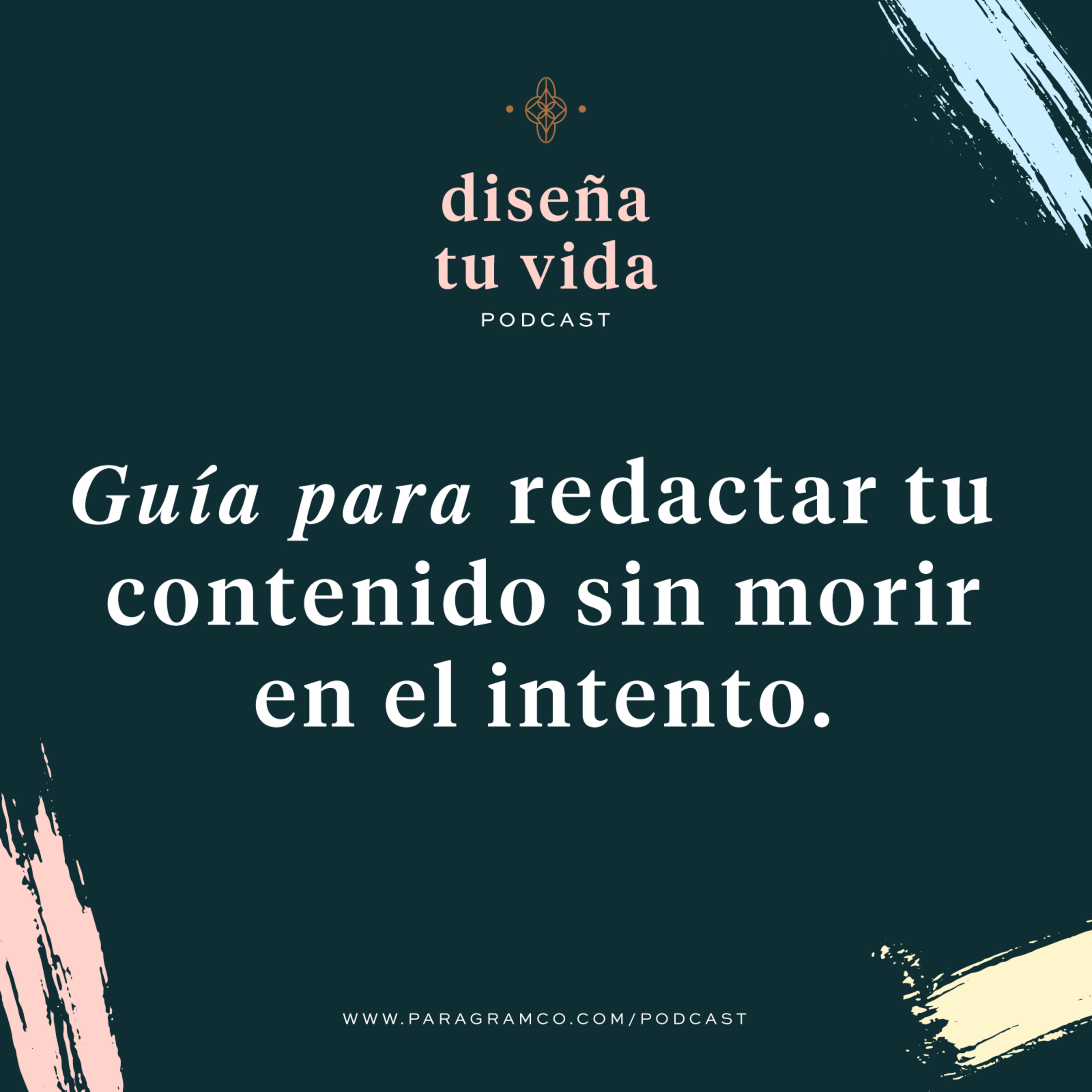 Ep.07 — Guía para Crear Contenido sin Morir en el Intento