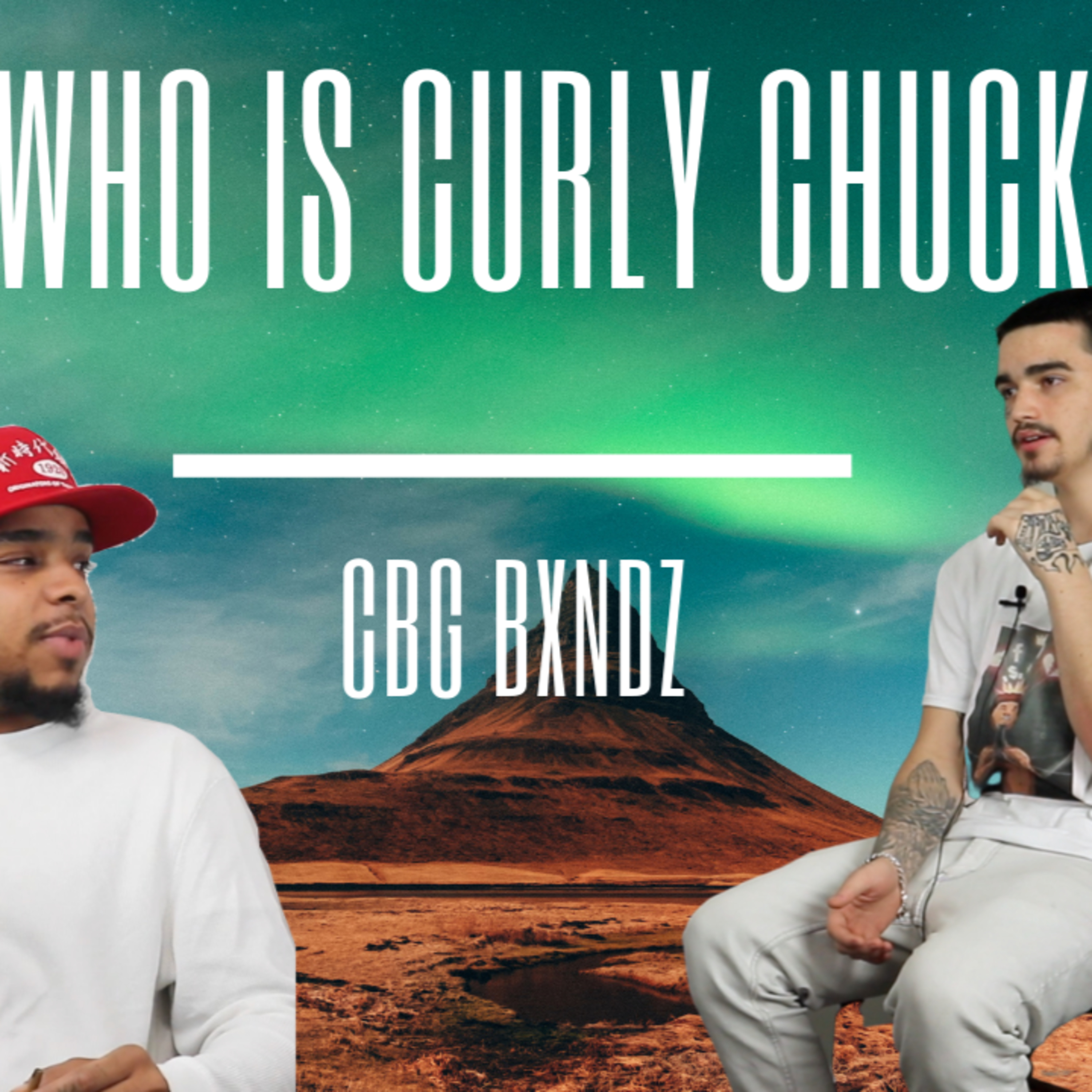 Episode 69: Who is Curly Chuck?