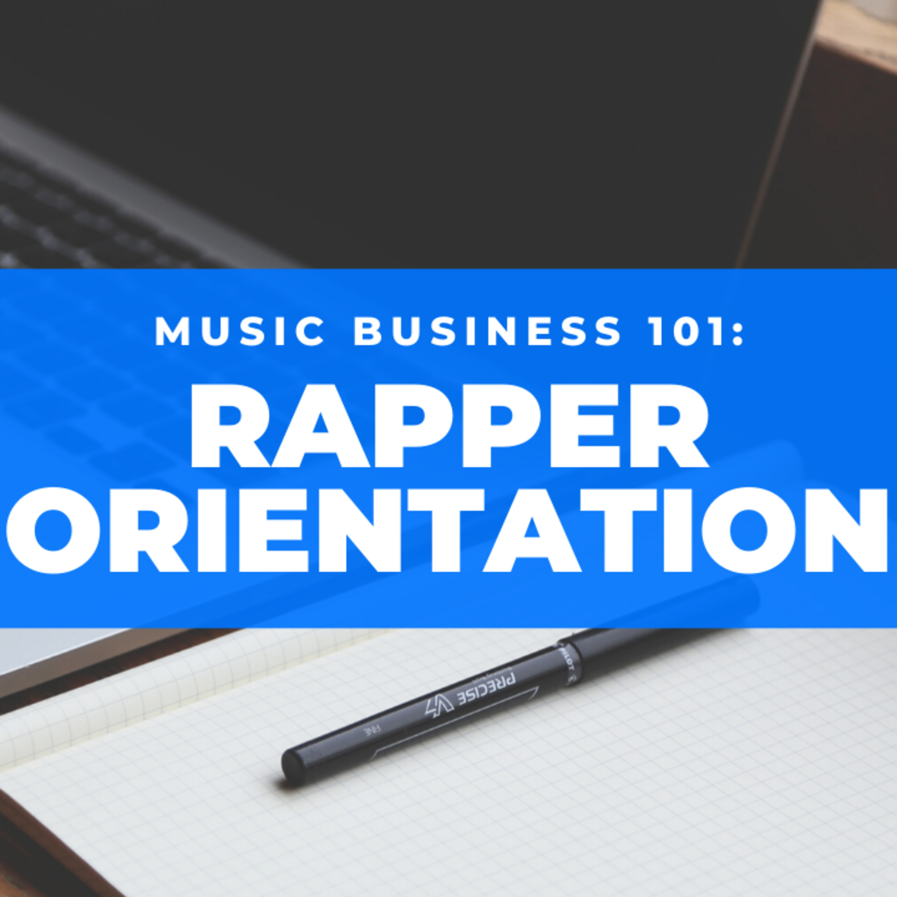 Episode 77: All Artists Need Music Business Orientation