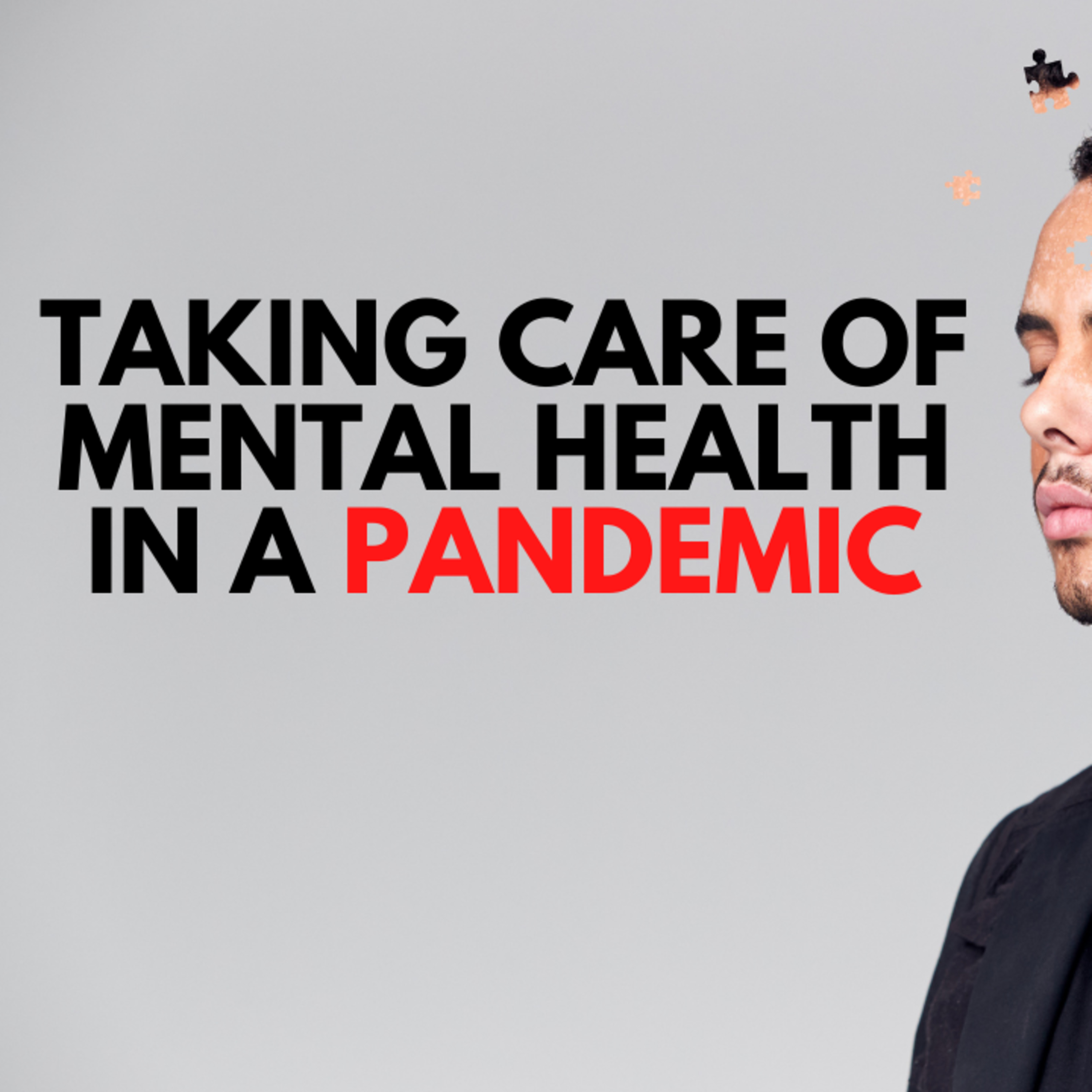 Taking Care of Your Mental Health During Covid