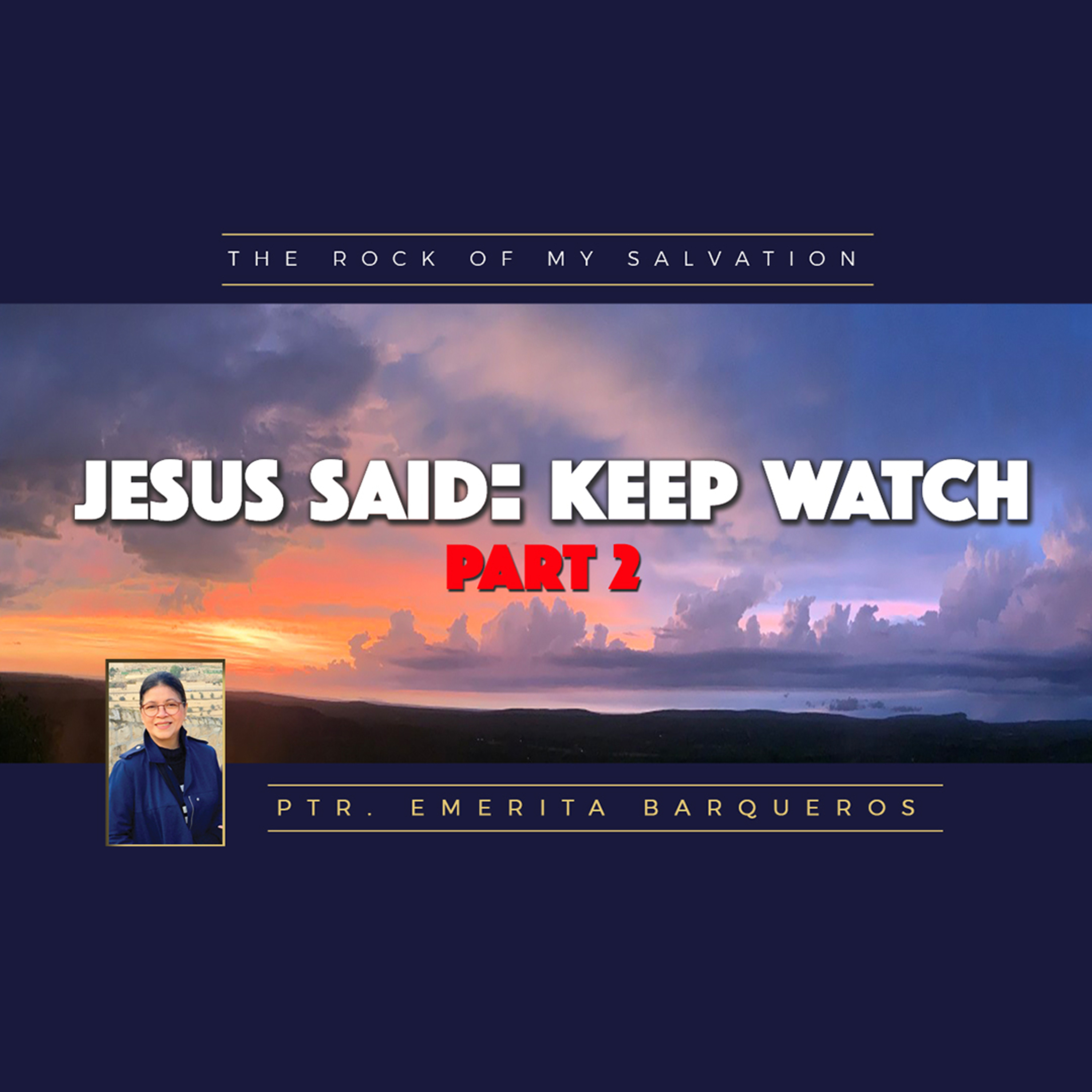 Jesus said: Keep Watch Part 2 episode artwork
