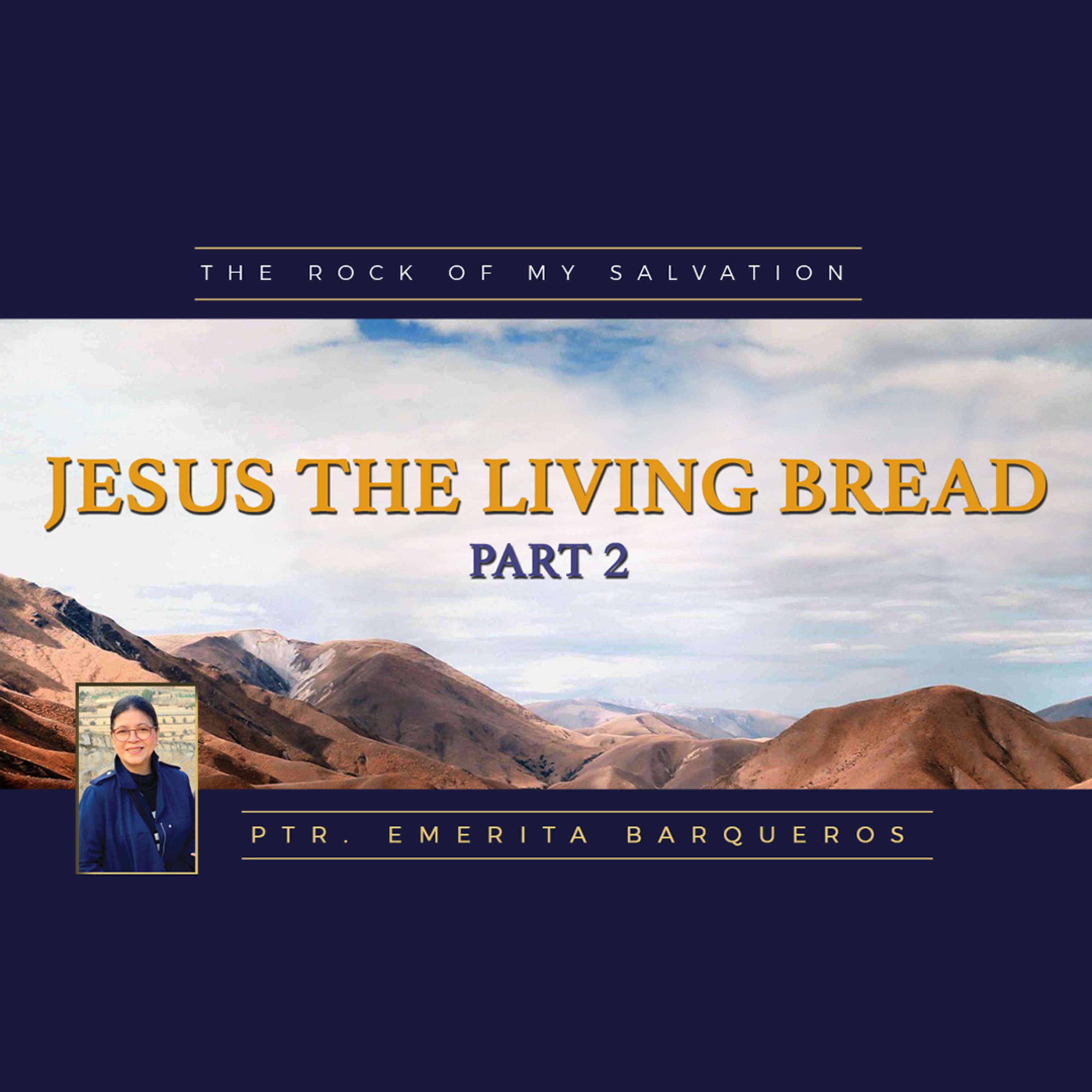 Jesus The Living Bread Part 2 episode artwork