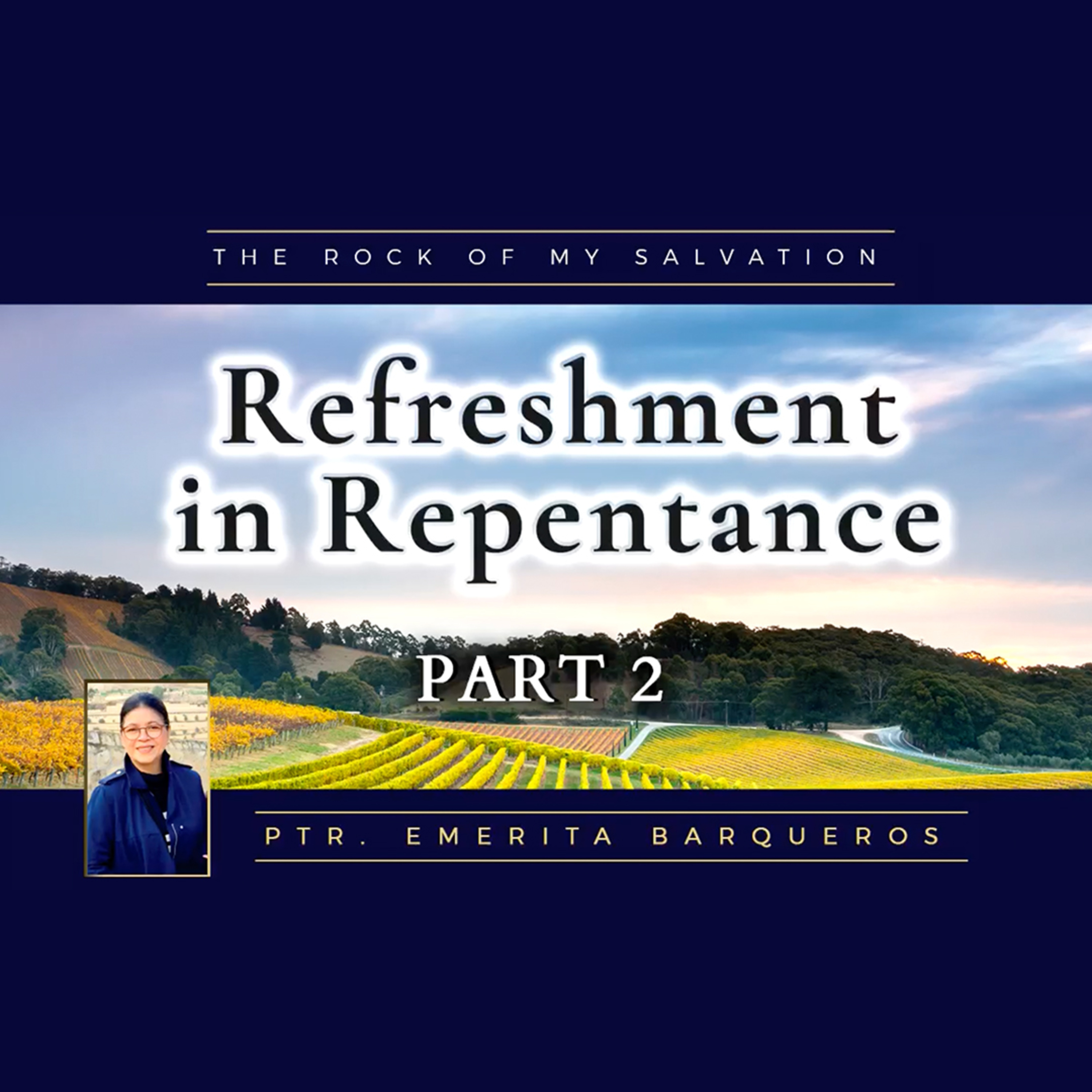 Refreshment in Repentance Part 2 episode artwork