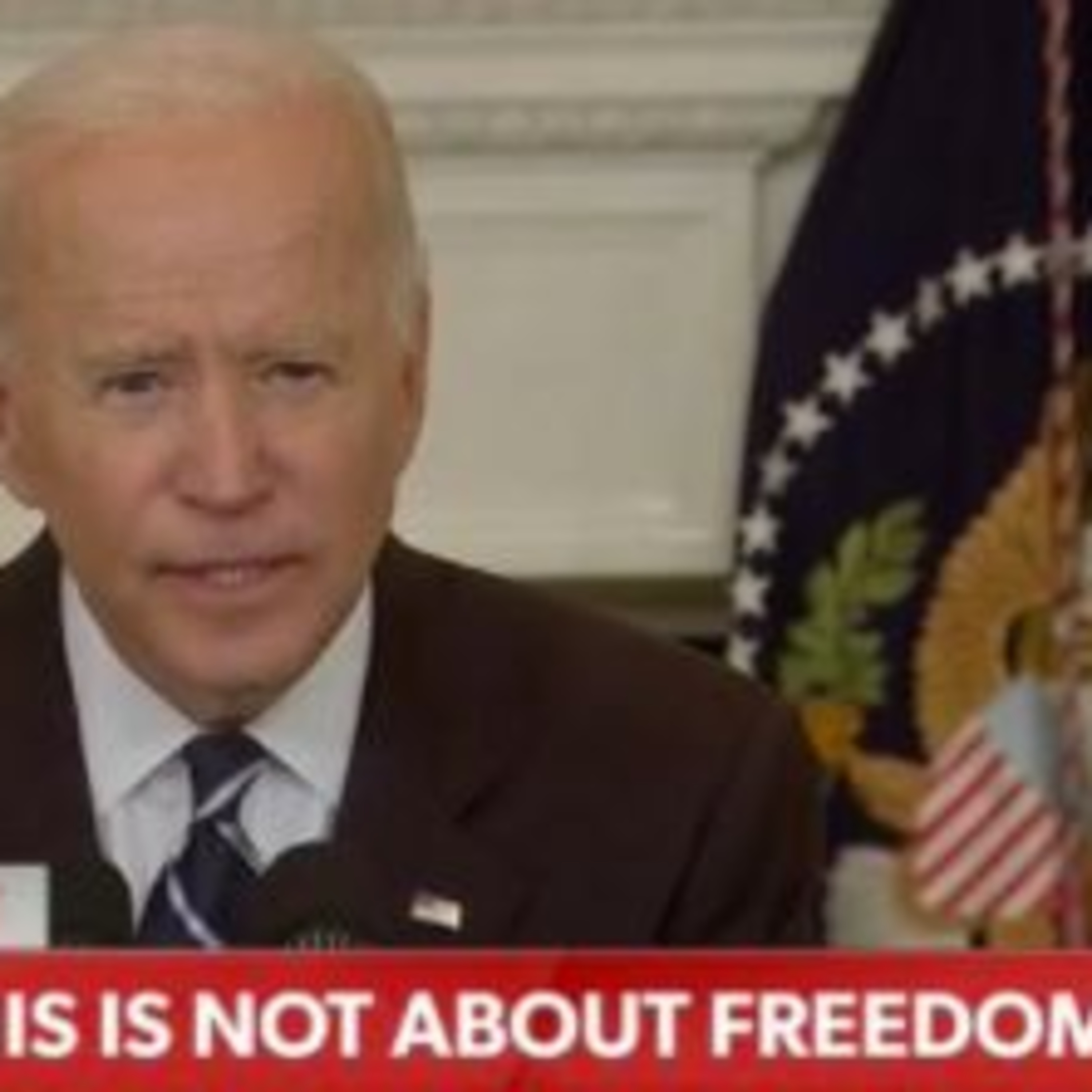 Joe Biden's Anti Freedom Agenda