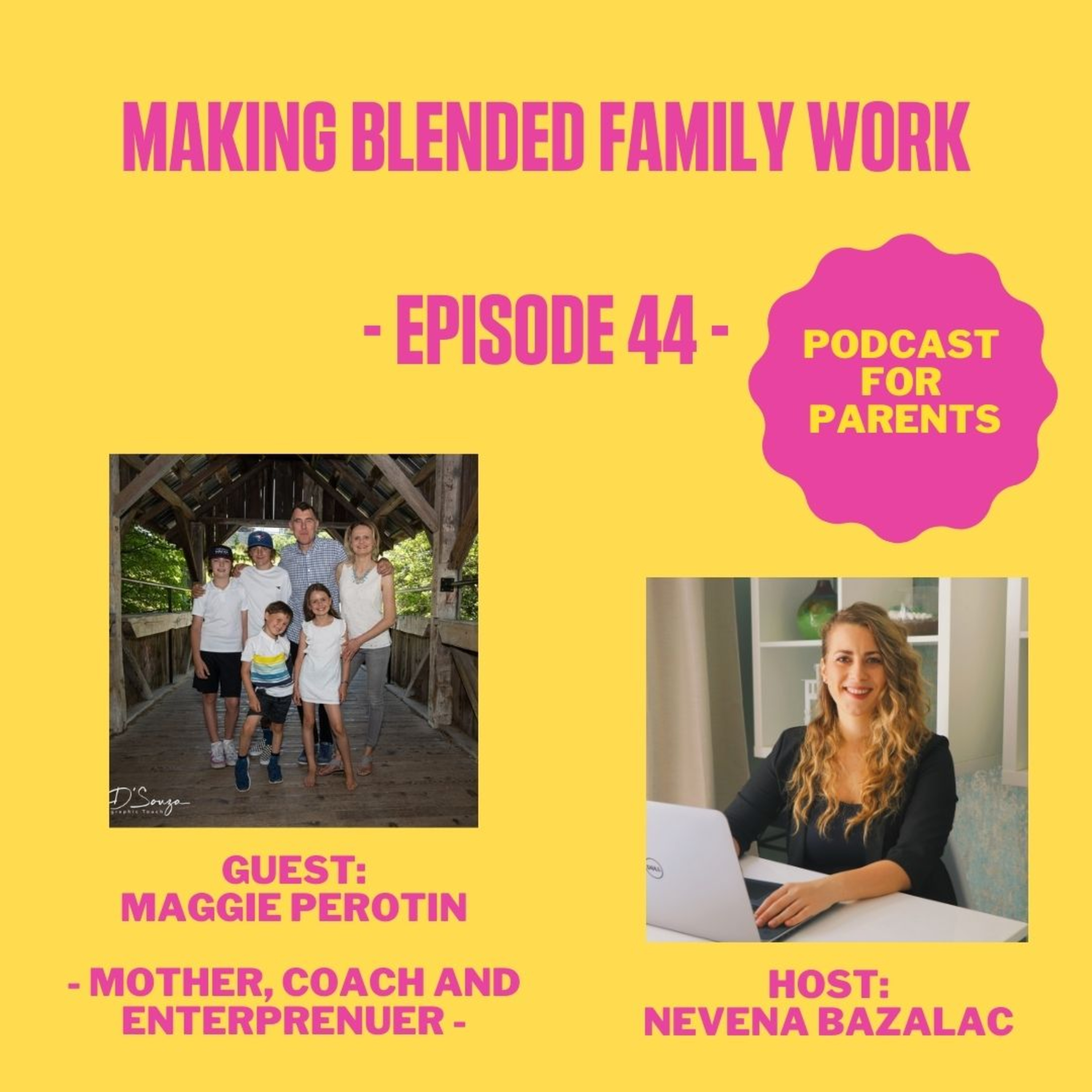 Building A Harmonious Family With Nevena Bazalac