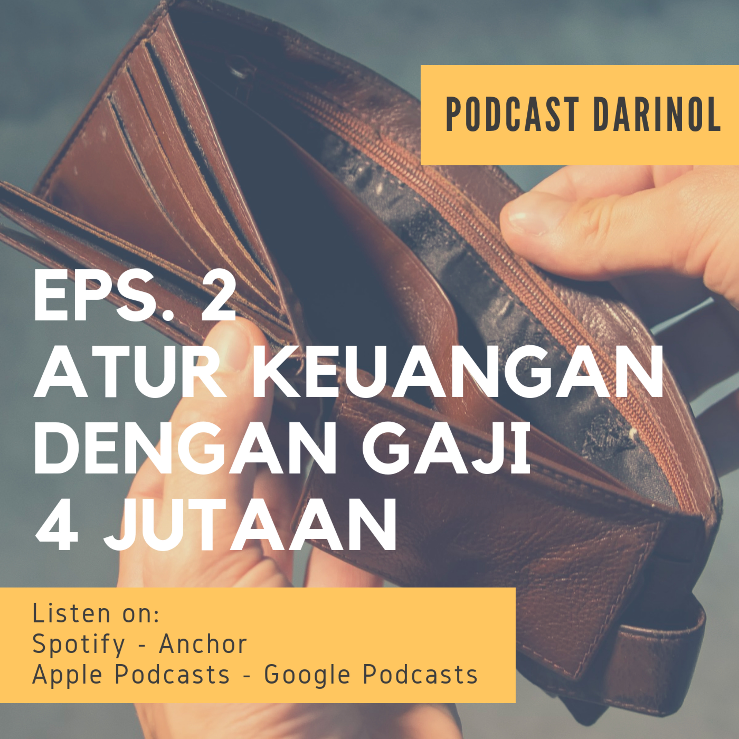 Eps. 2 - Atur Keuangan dengan Gaji 4 Jutaan