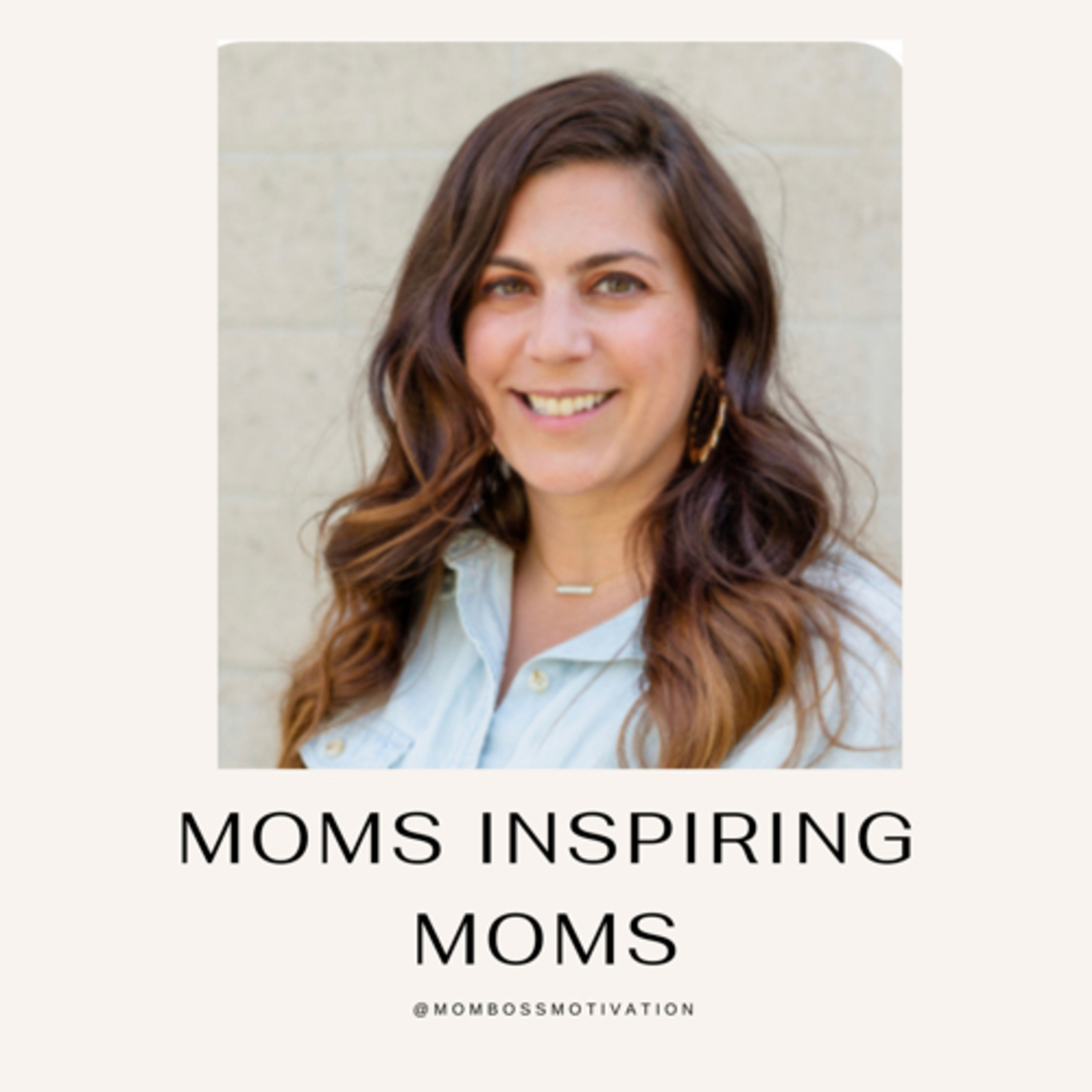 Moms Inspiring Moms: Maria Orlano, OC Mom Collective episode artwork
