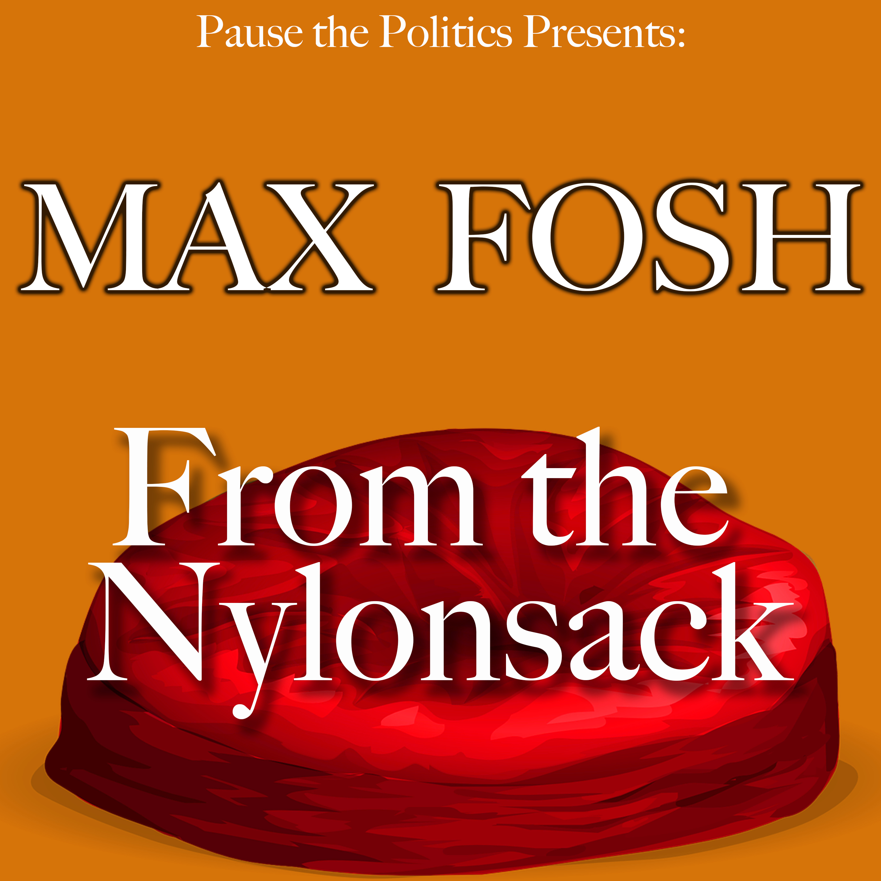 Max Fosh|From the Nylonsack episode artwork