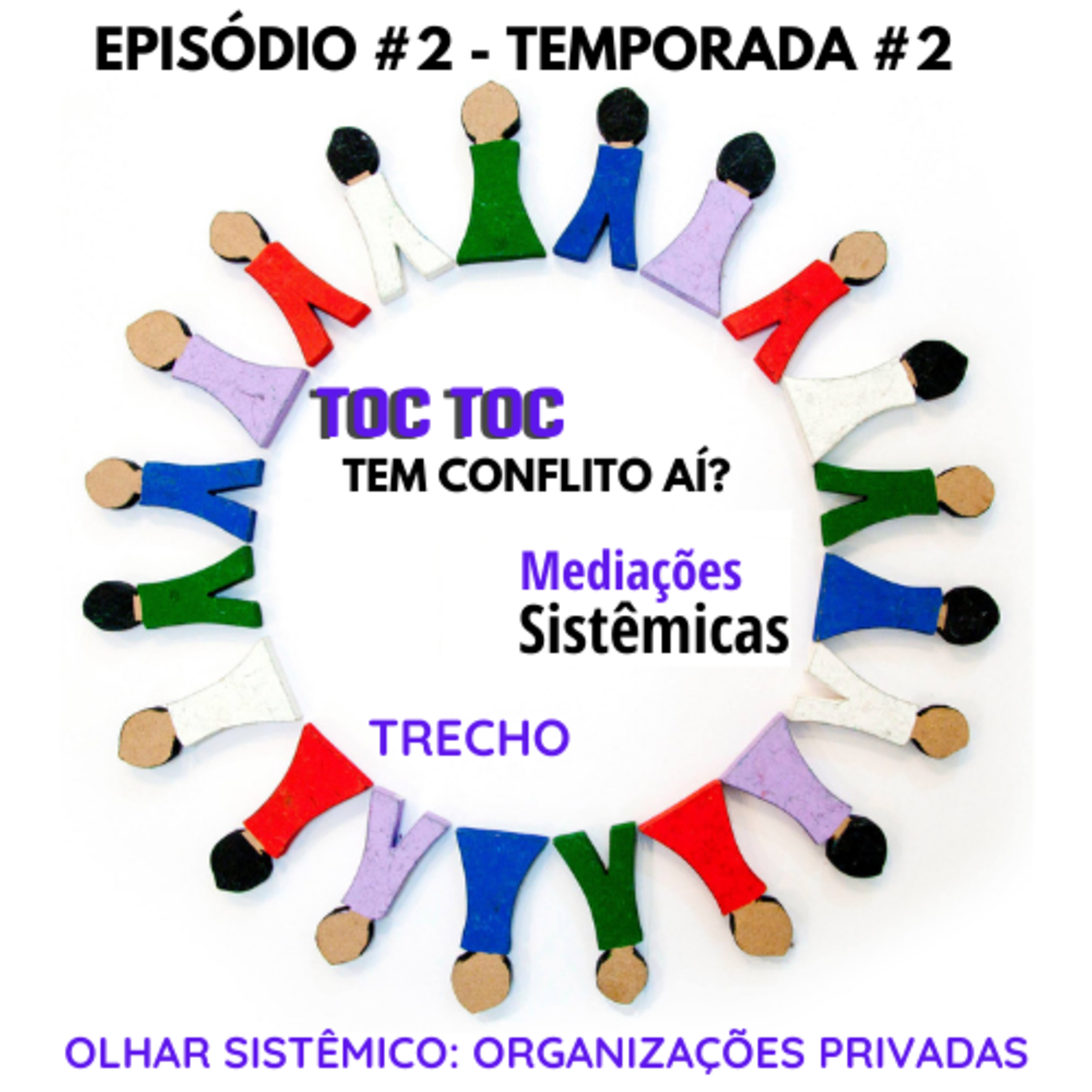 TOC TOC - Tem conflito aí?         Casos Práticos e Resolução Amorosa
