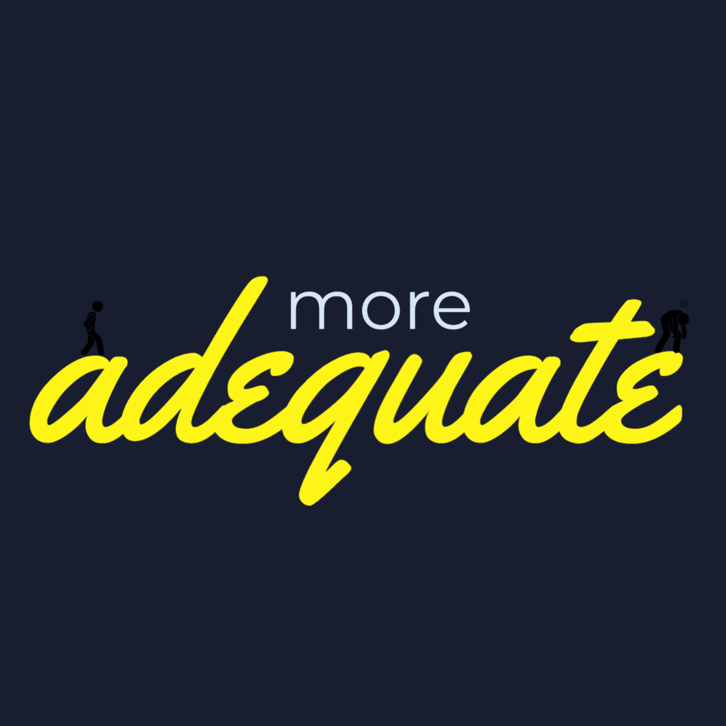 More Adequate Podcast