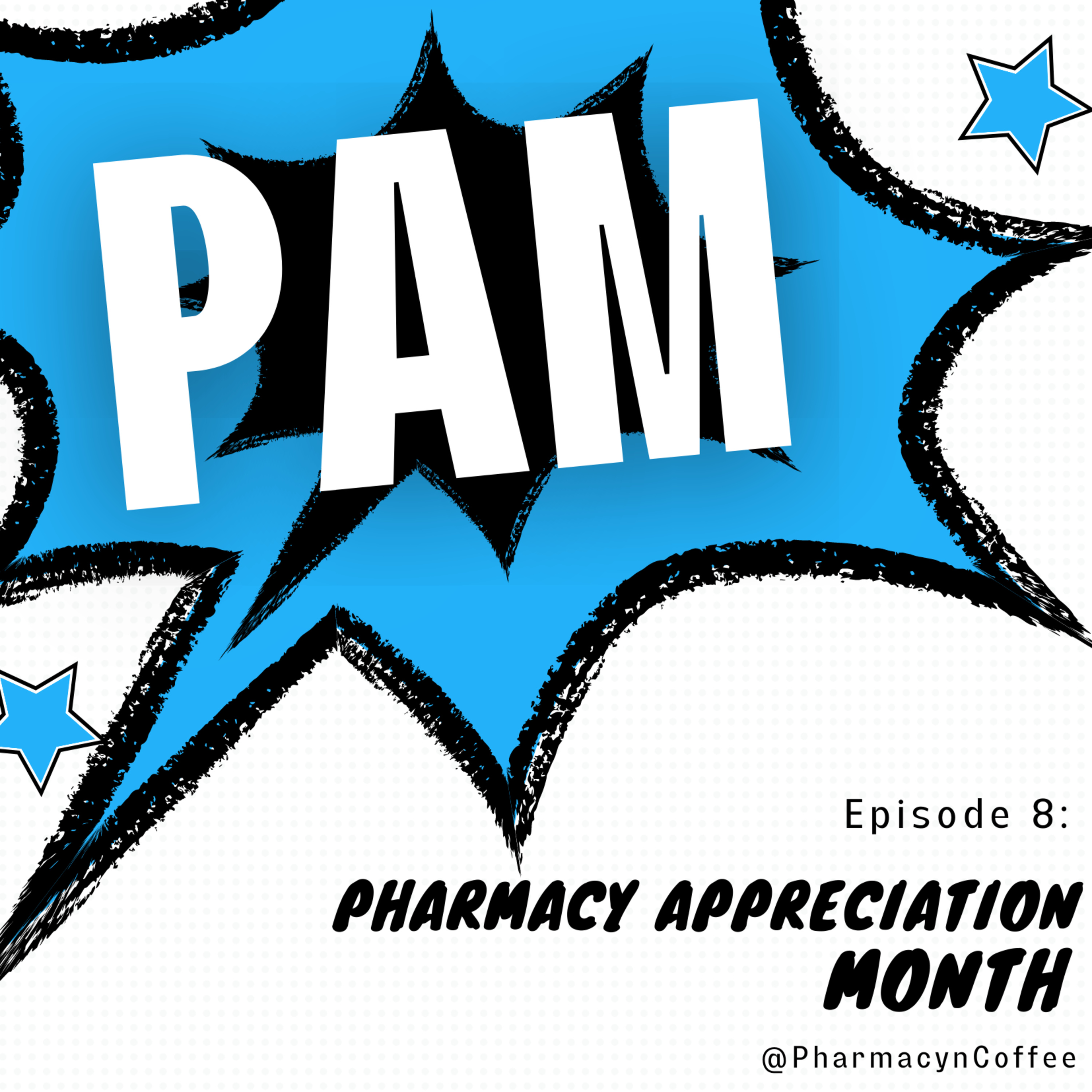 Pharmacy Appreciation Month (PAM)