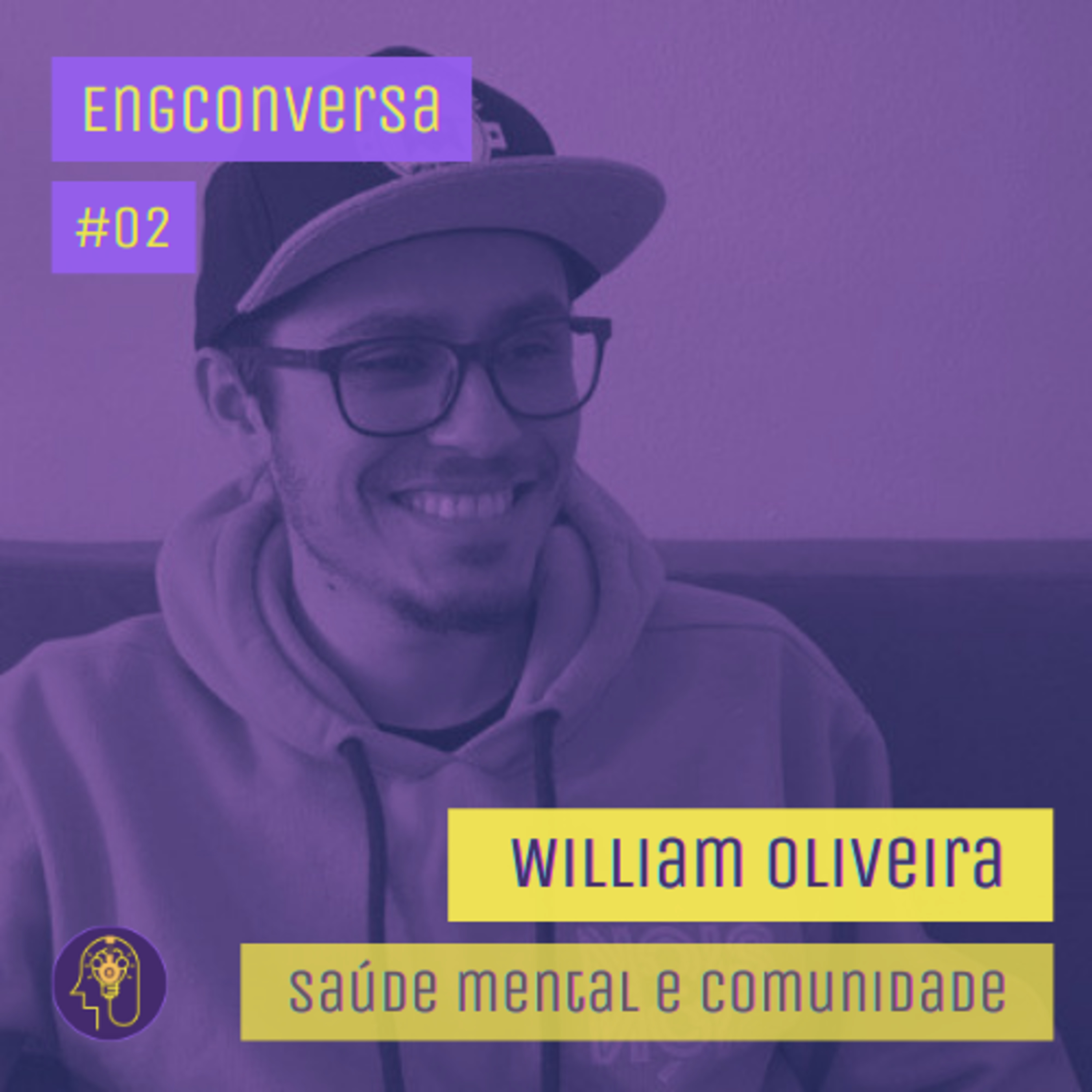 William Oliveira - Saúde mental e Comunidade | EngConversa #2