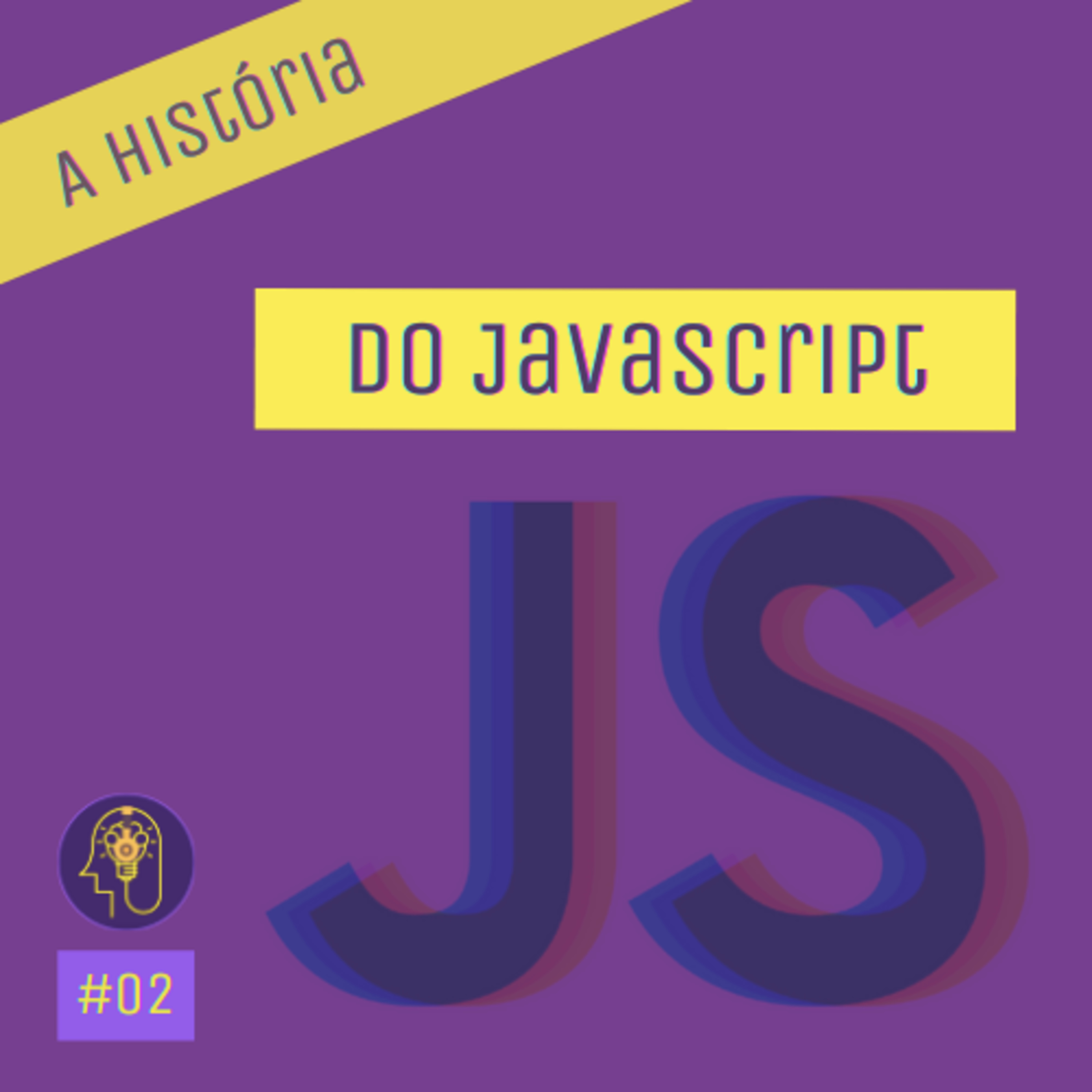 A história do Javascript - Uma aventura através do Nescape, Ecmascript, até hoje #3