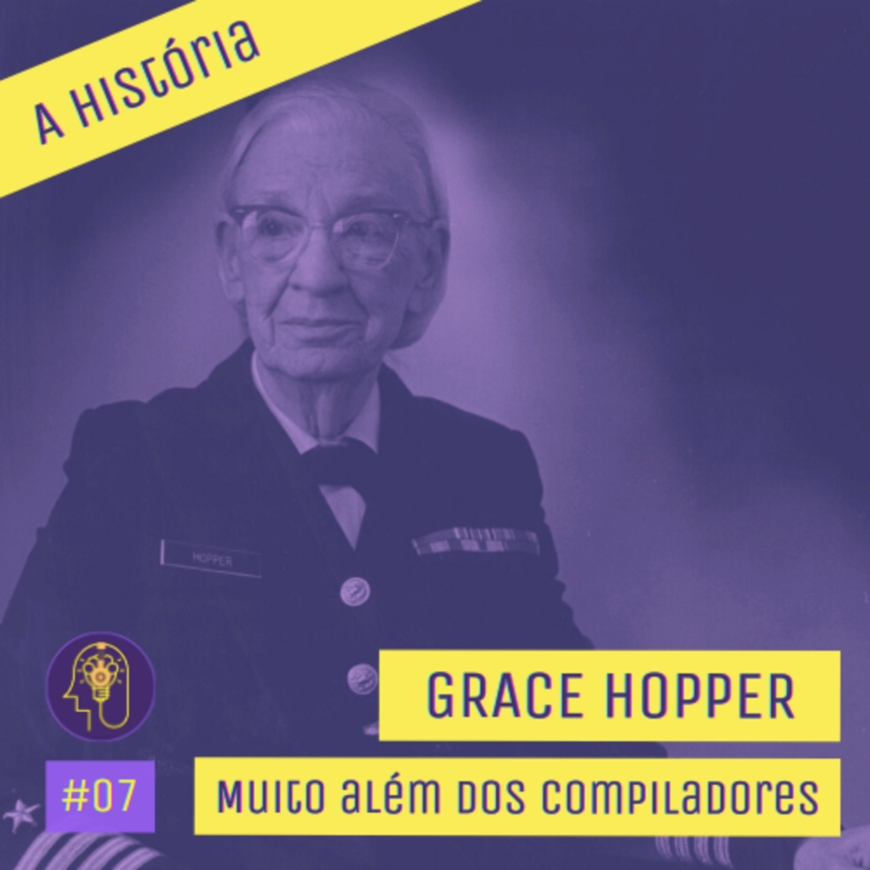 Grace Hopper, a incrível história da inventora do compilador #7 episode artwork