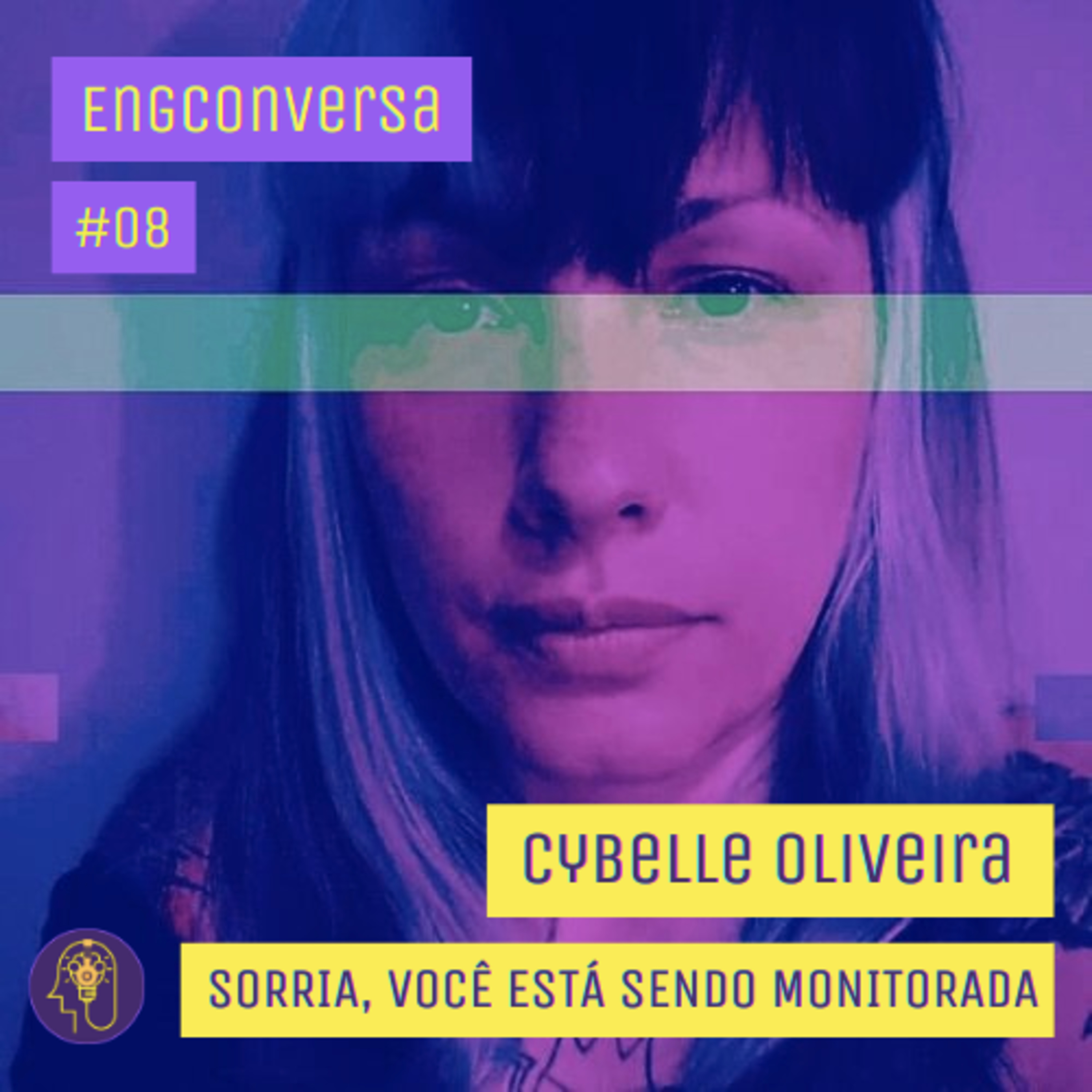 Cybelle Oliveira - Seus dados estão sendo monitorados | EngConversa #8 episode artwork