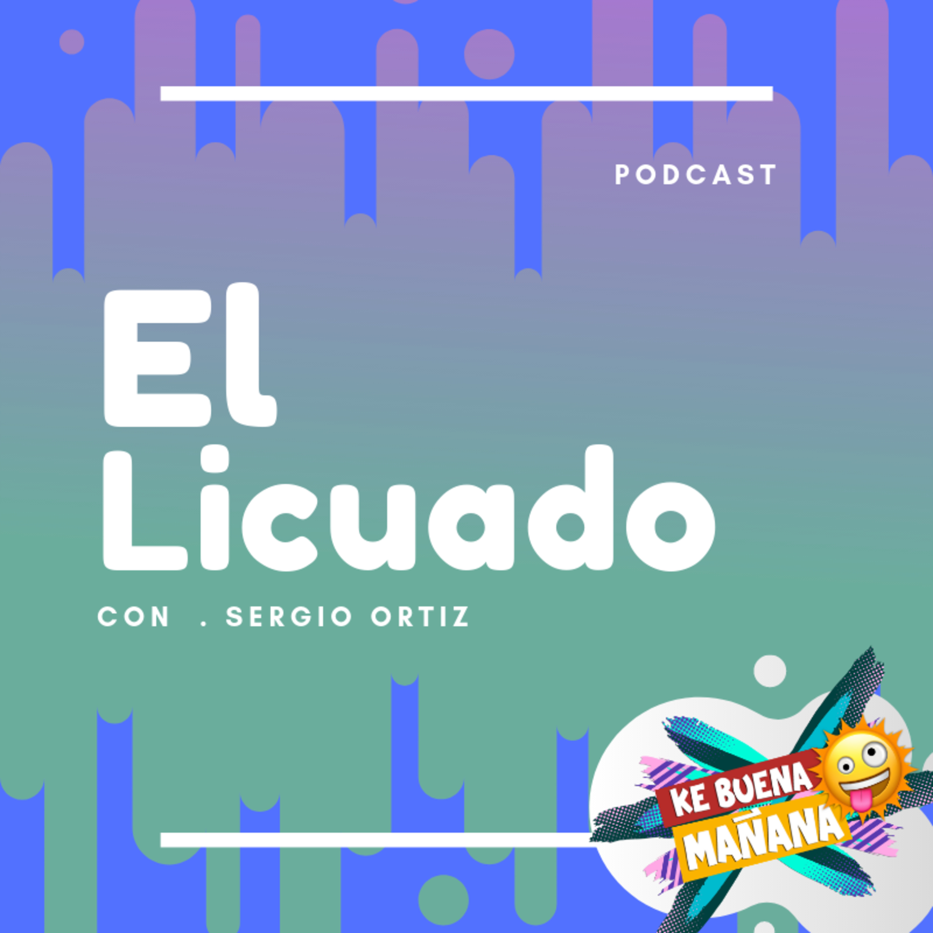 LA GENTE QUE CAE MAL - EL LICUADO DE ENERGIA POSITIVA episode artwork