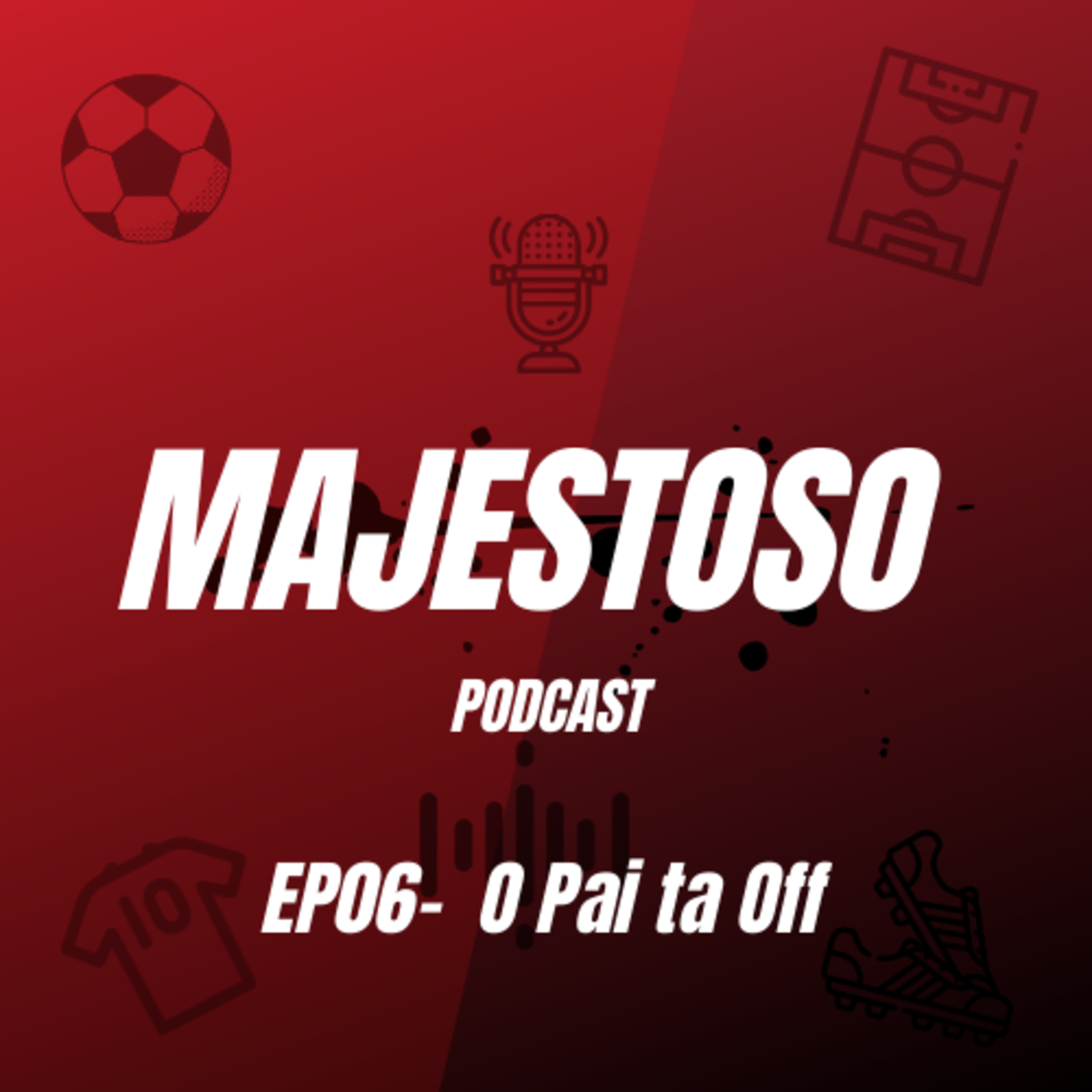 #06 O Pai ta Off