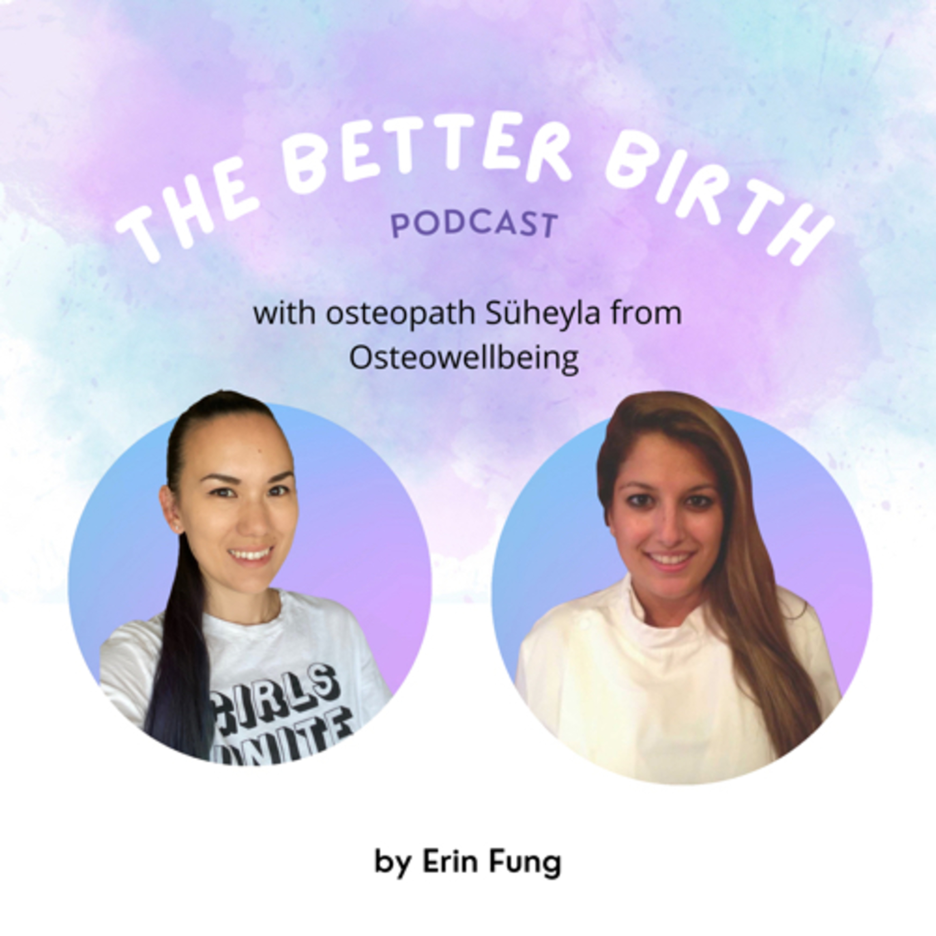 The Better Birth podcast with Erin Fung