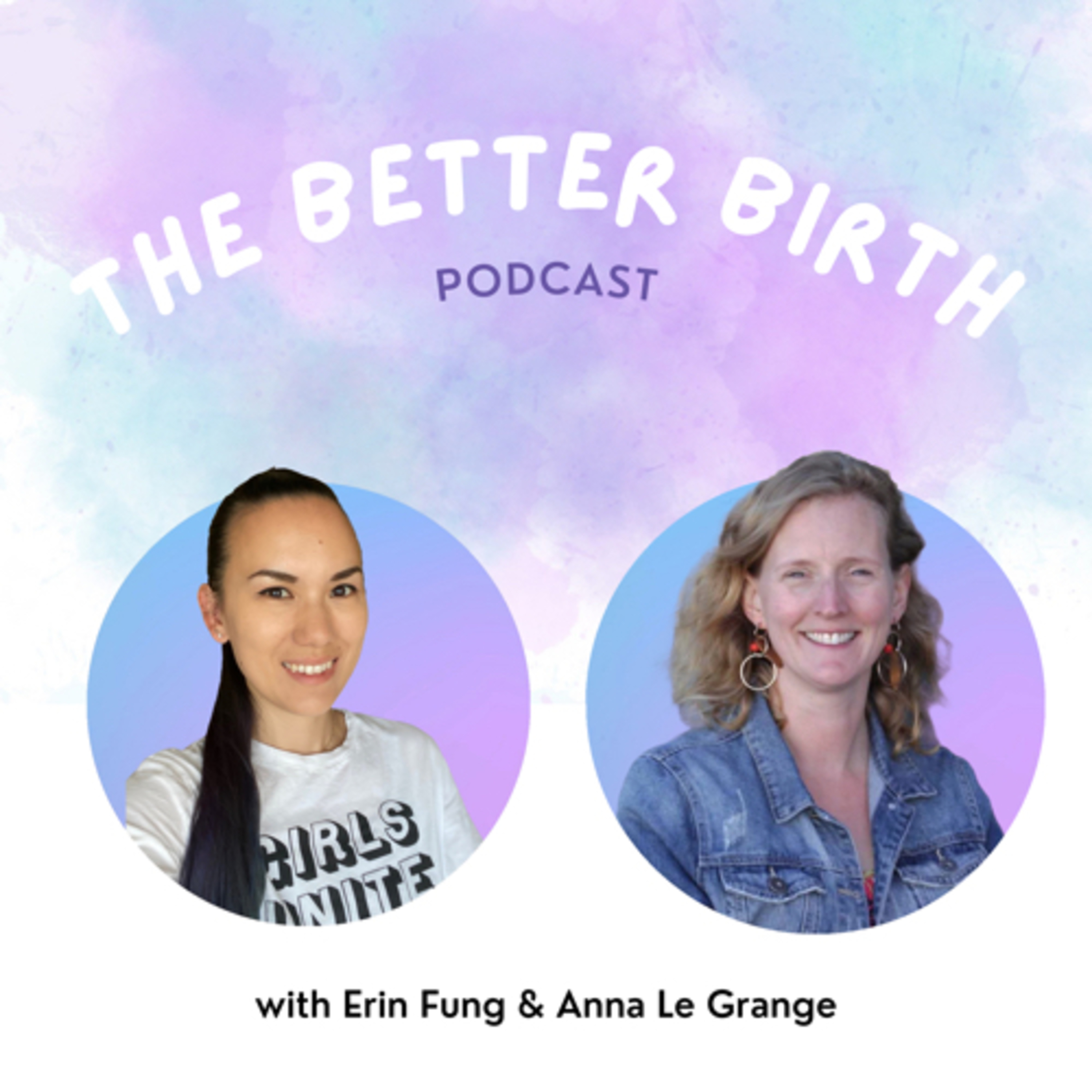 The Better Birth podcast with Erin Fung