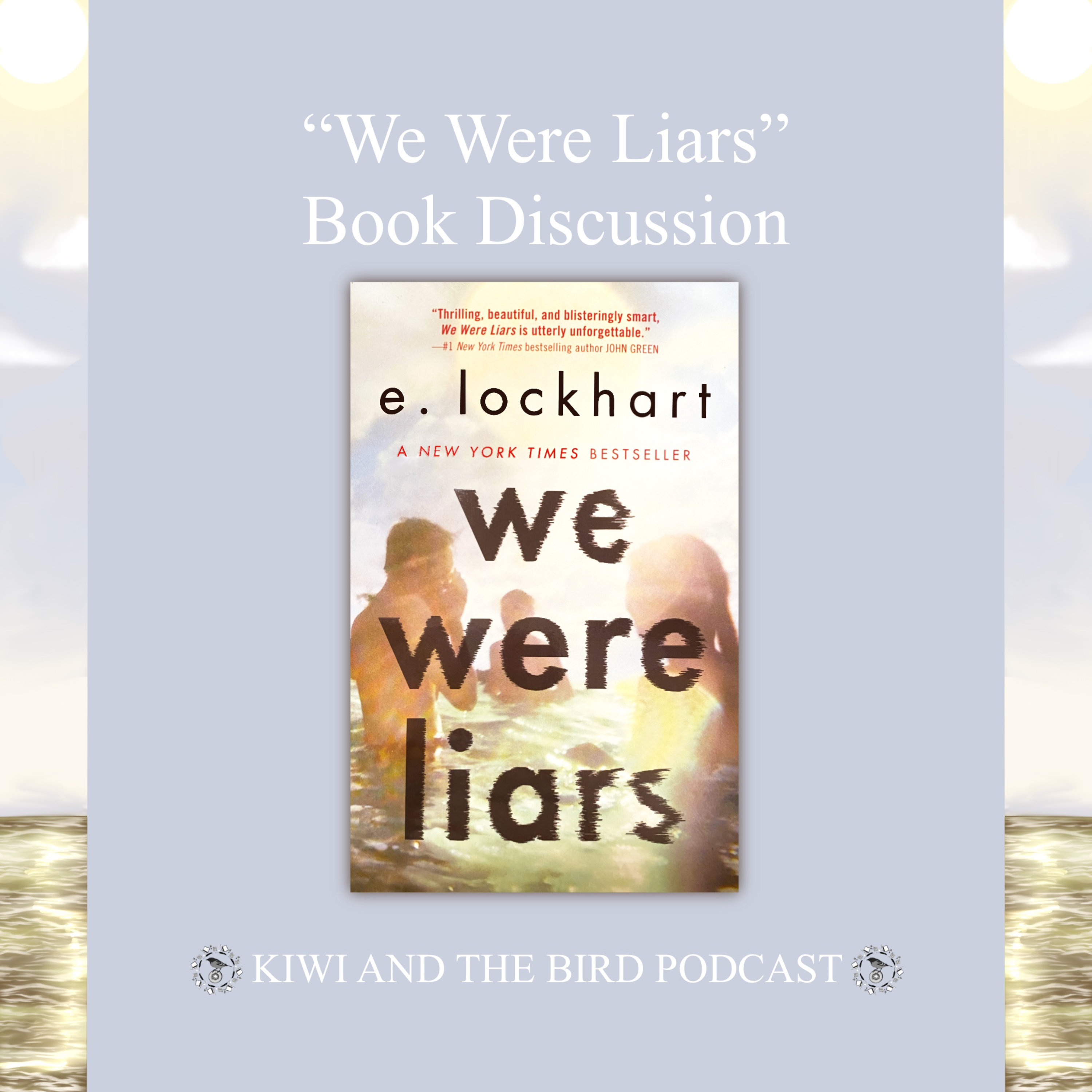 Kiwi and the Bird's Book Discussion About "We Were Liars" by E. Lockhart episode artwork
