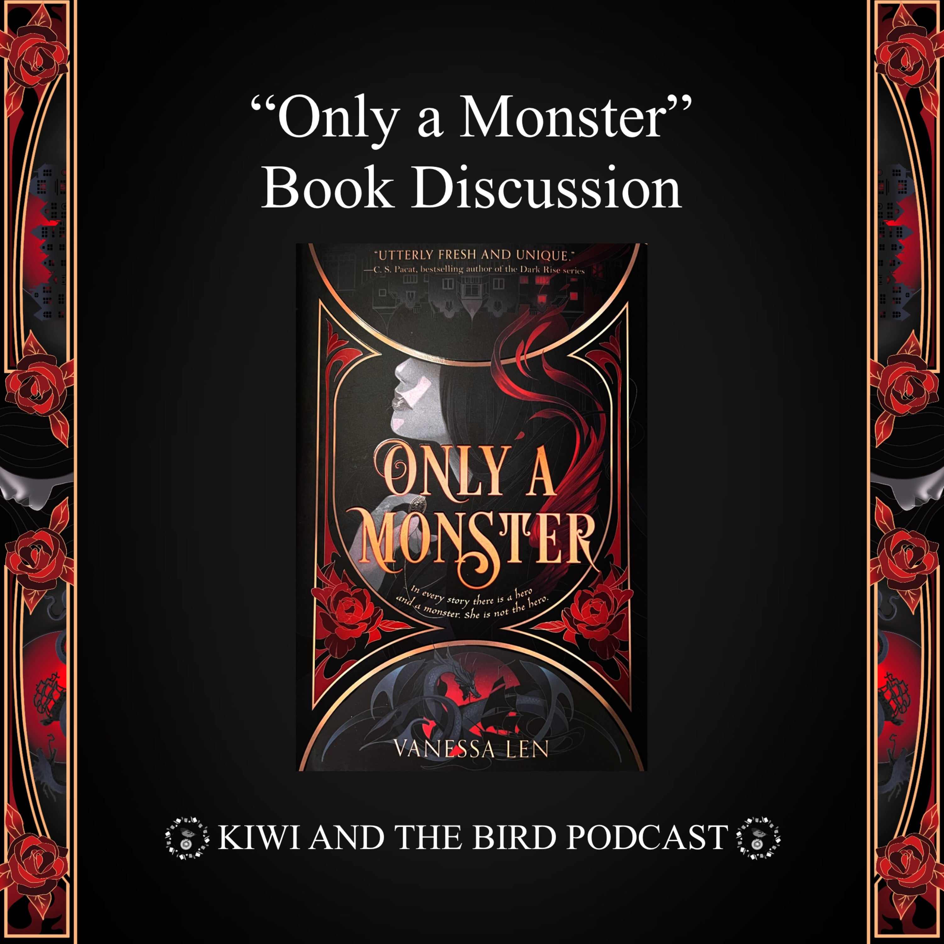 Kiwi and the Bird's Book Discussion About "Only a Monster" by Vanessa Len episode artwork