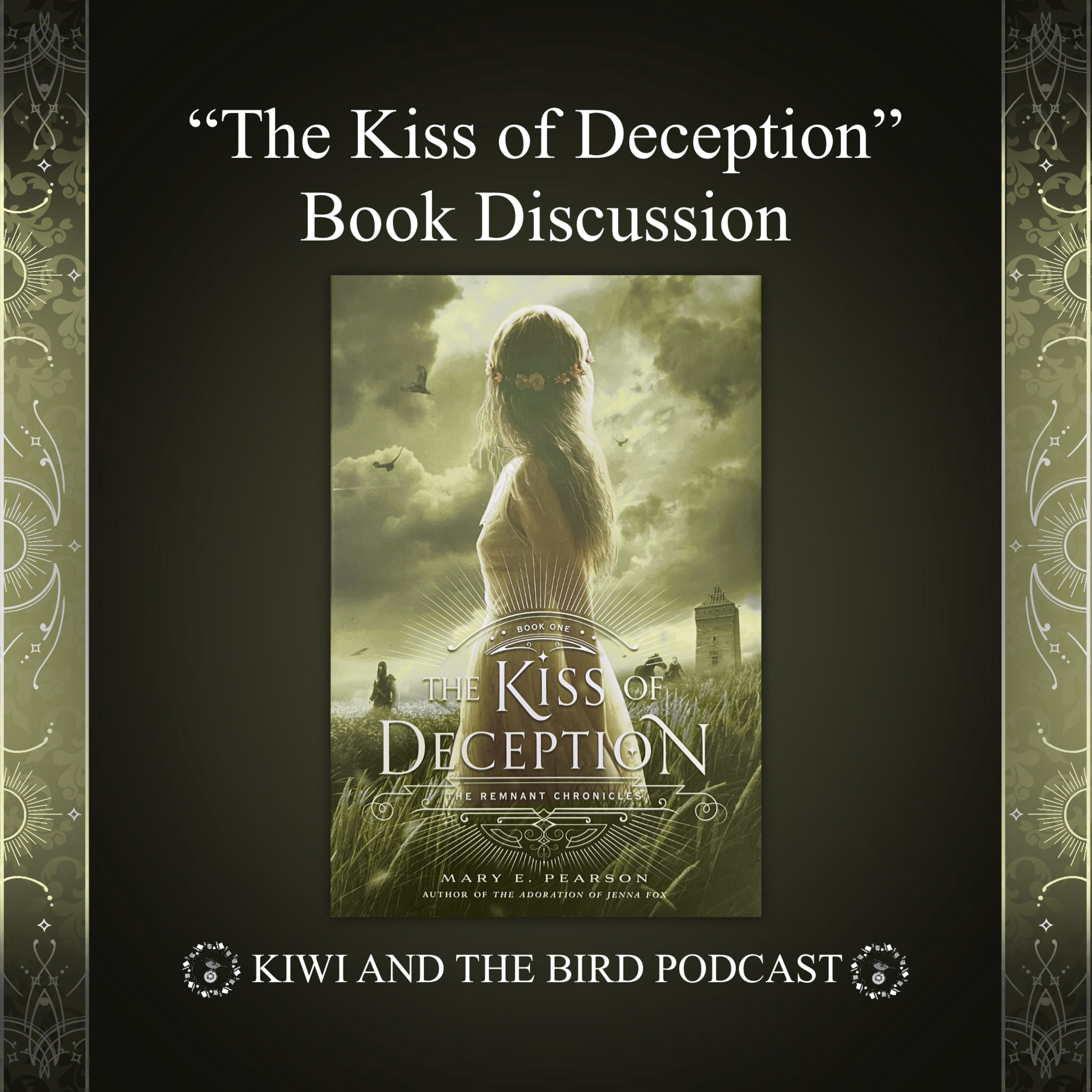 Kiwi and the Bird's Book Discussion About "Kiss of Deception" by Mary E. Pearson episode artwork