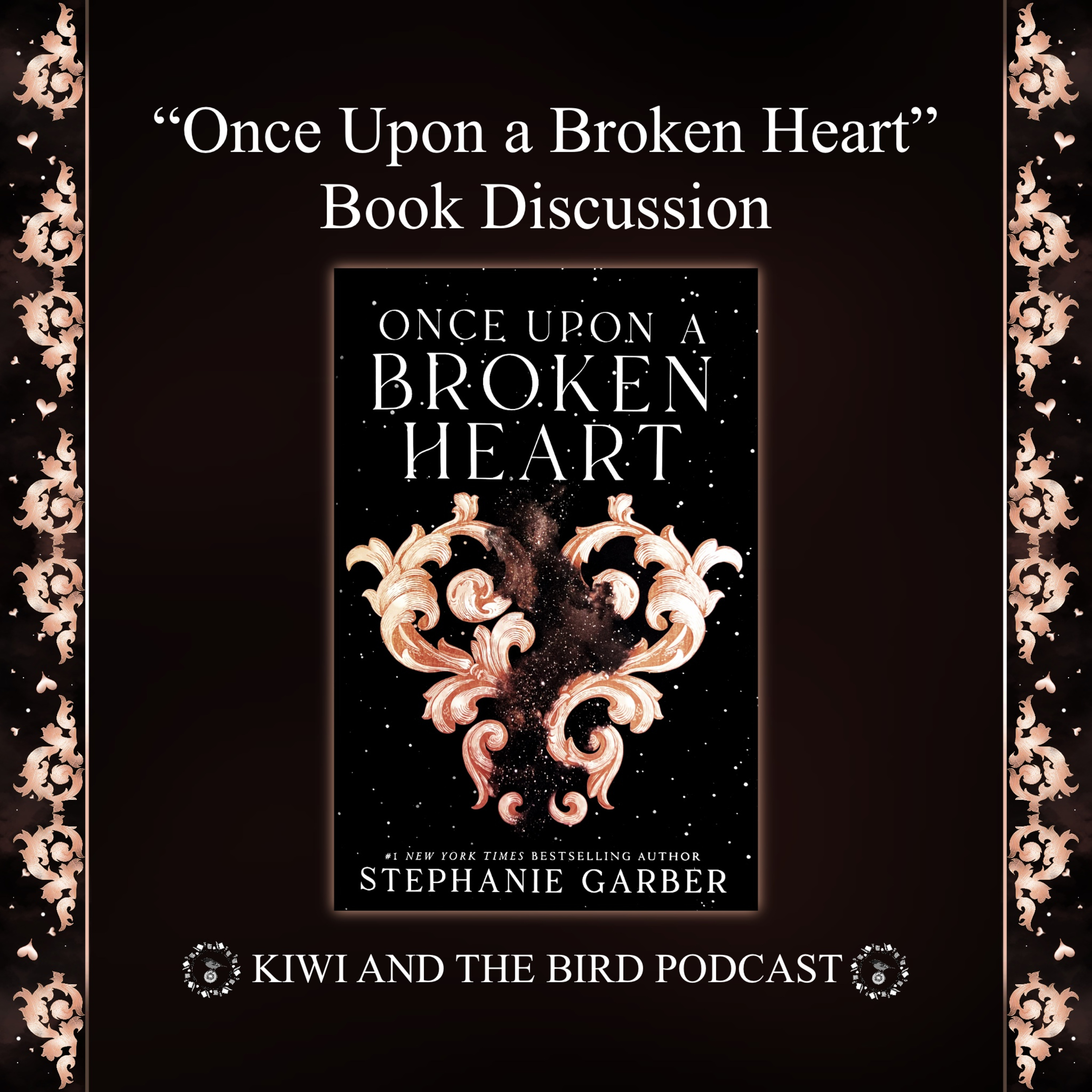 Kiwi and the Bird's Book Discussion About "Once Upon a Broken Heart" by Stephanie Garber episode artwork