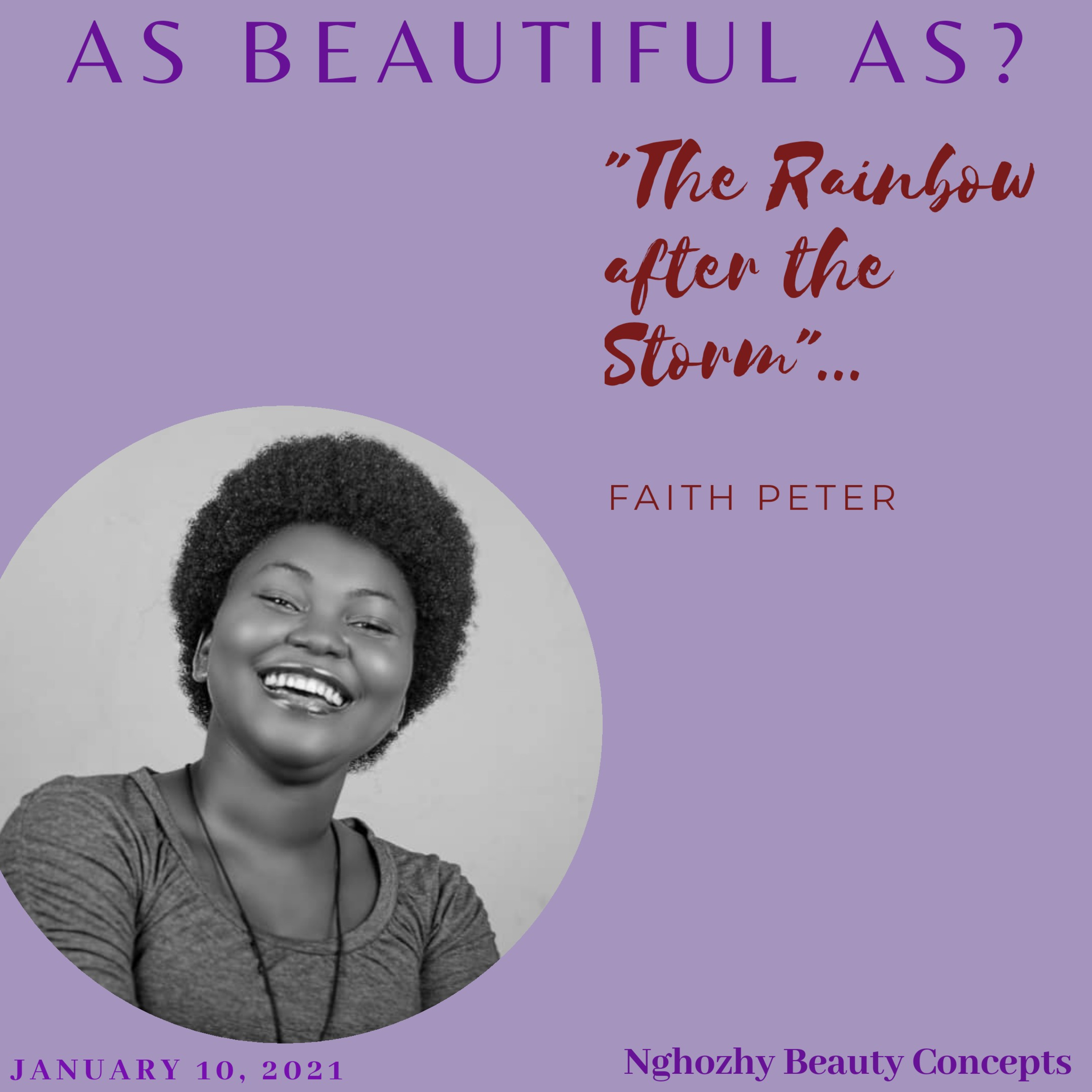 As Beautiful As The Rainbow After The Storm (Faith Onome Peters)