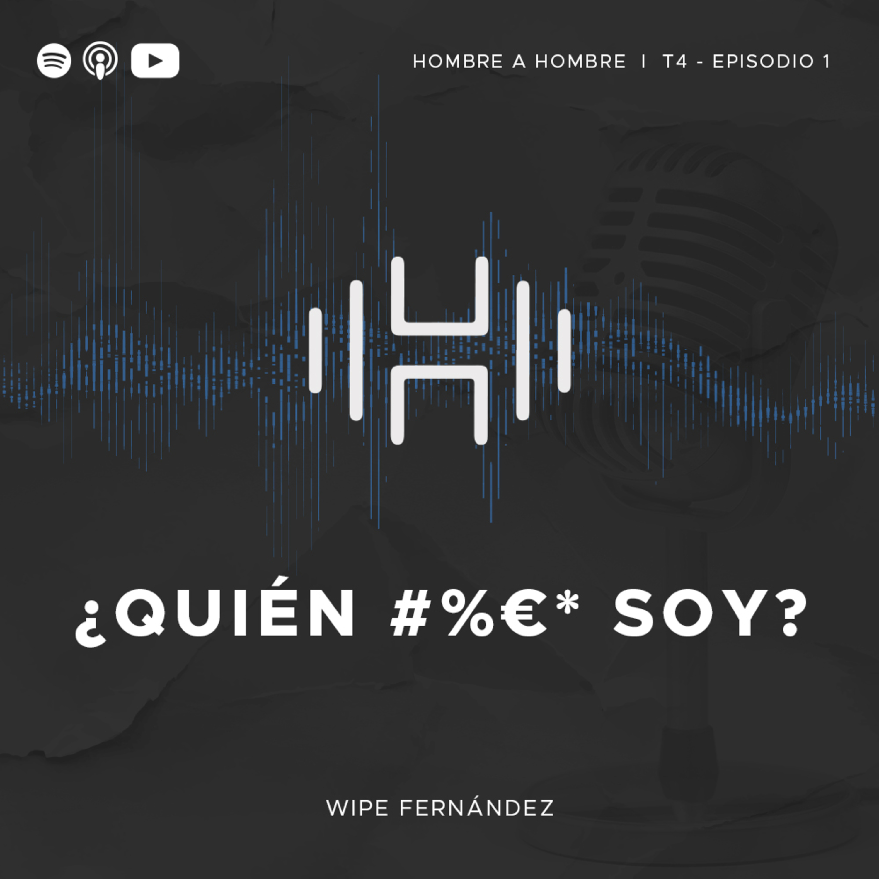 T.4 Episodio 1: ¿Quién %&$# soy?
