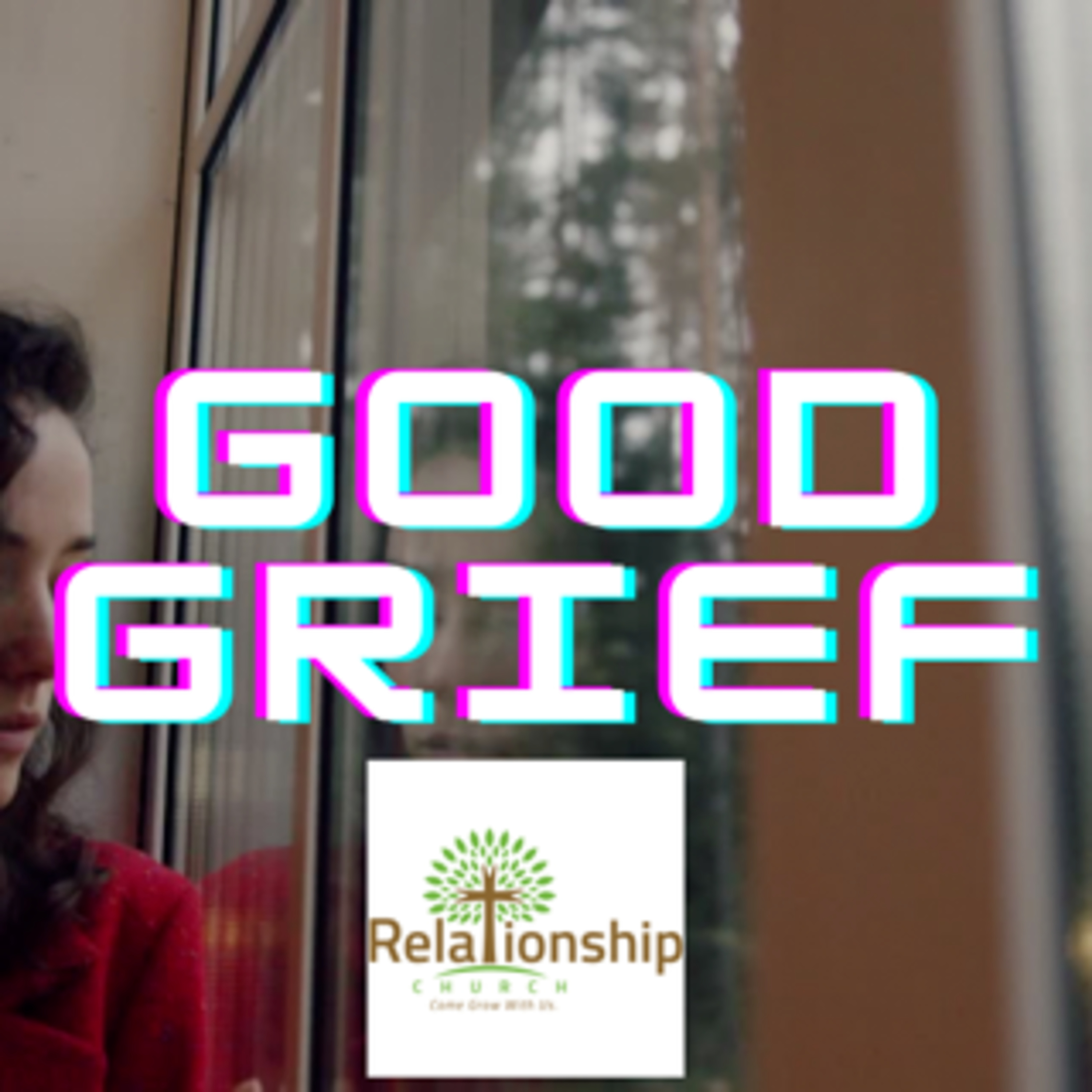 Good Grief (Bible Study) episode artwork