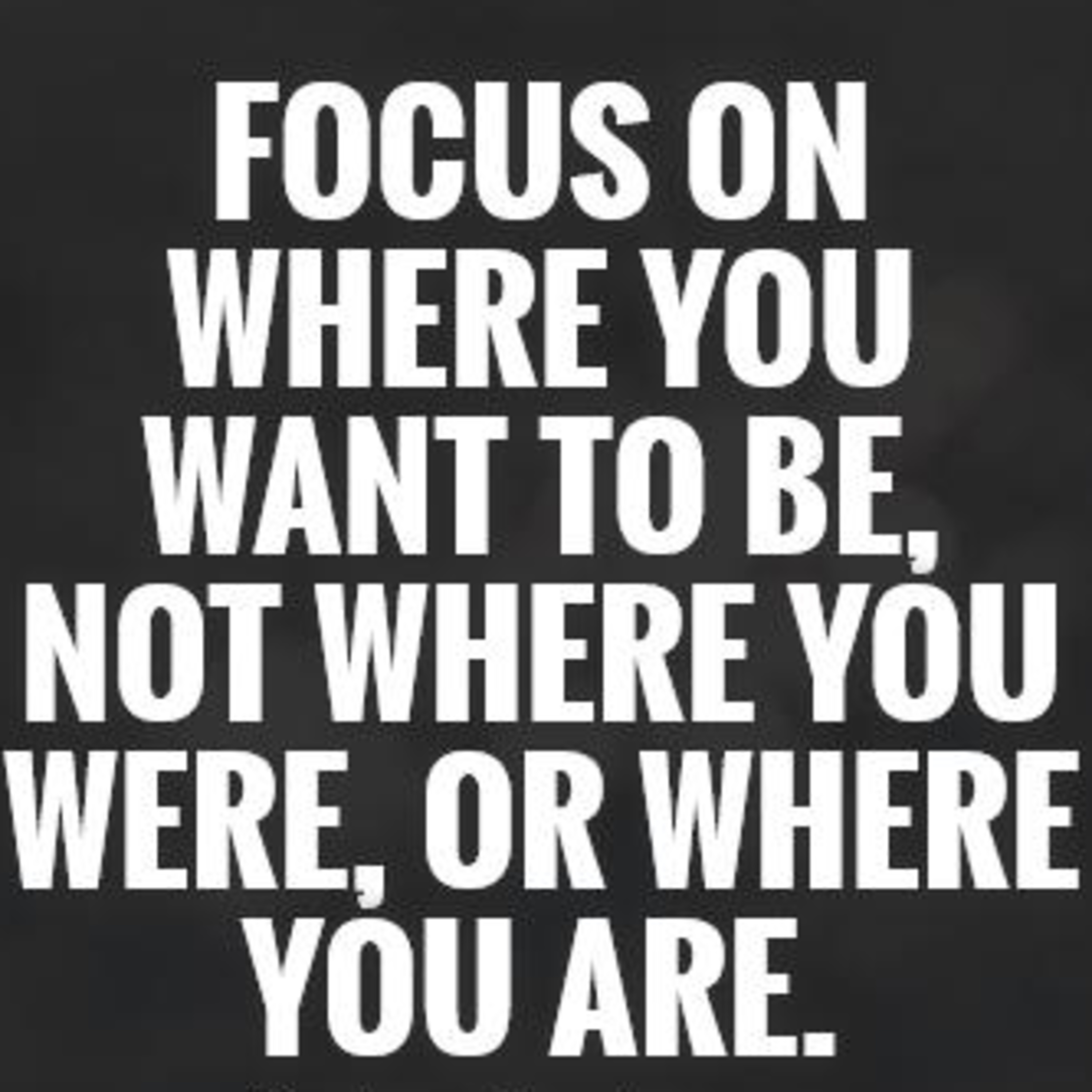 Focus on what you deem important