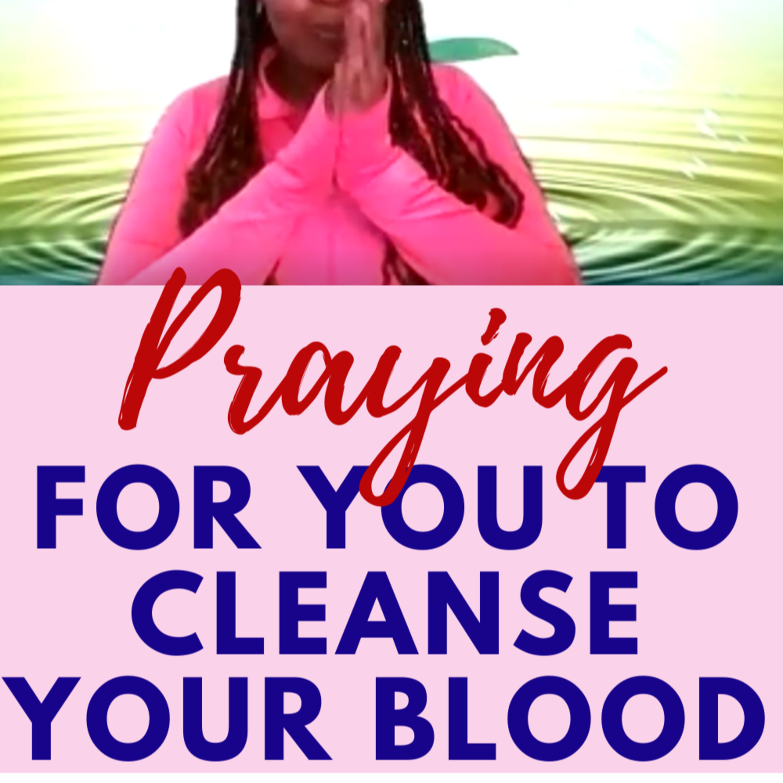 Episode 93 - Praying for you to detox your blood episode artwork