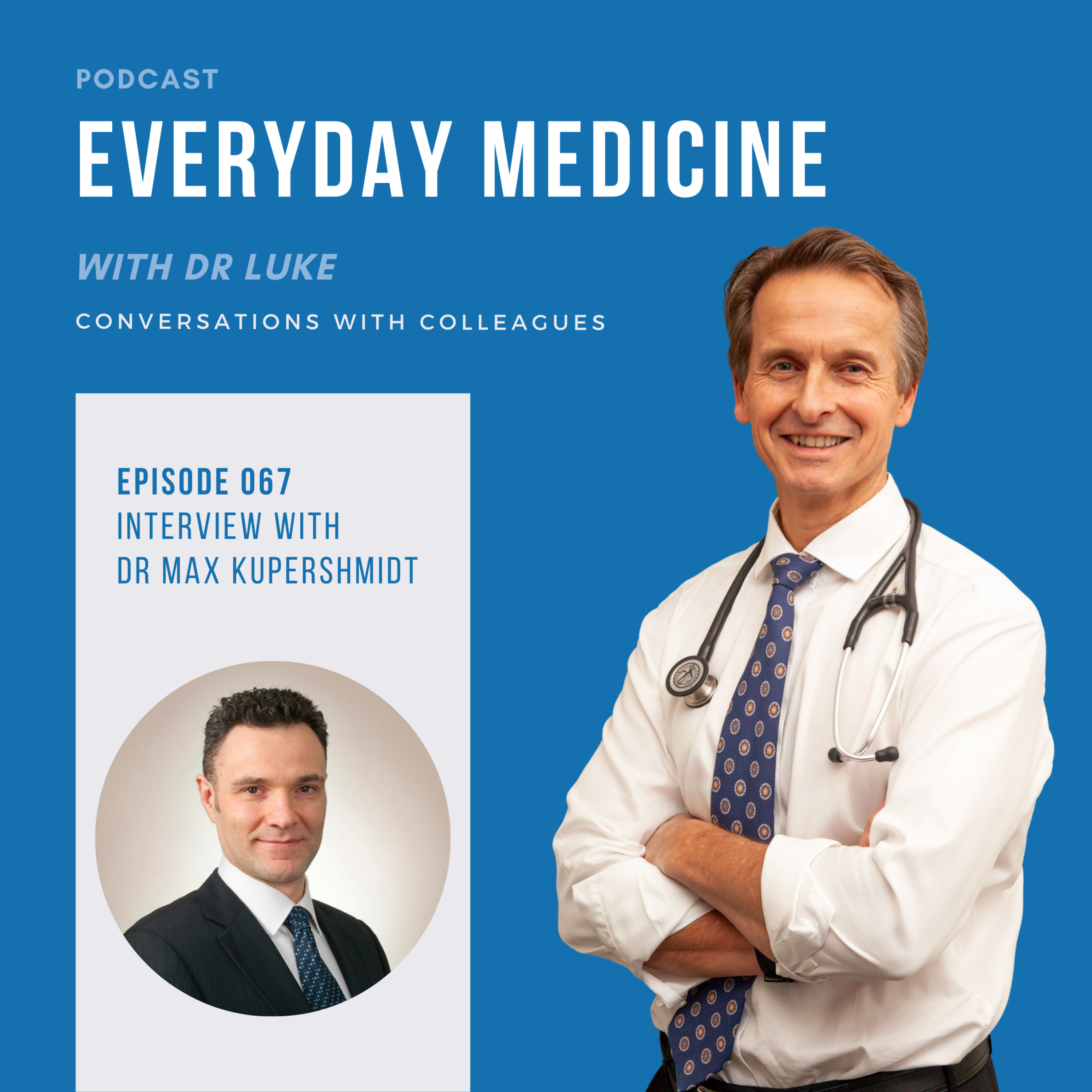 Everyday Medicine with Dr Luke
