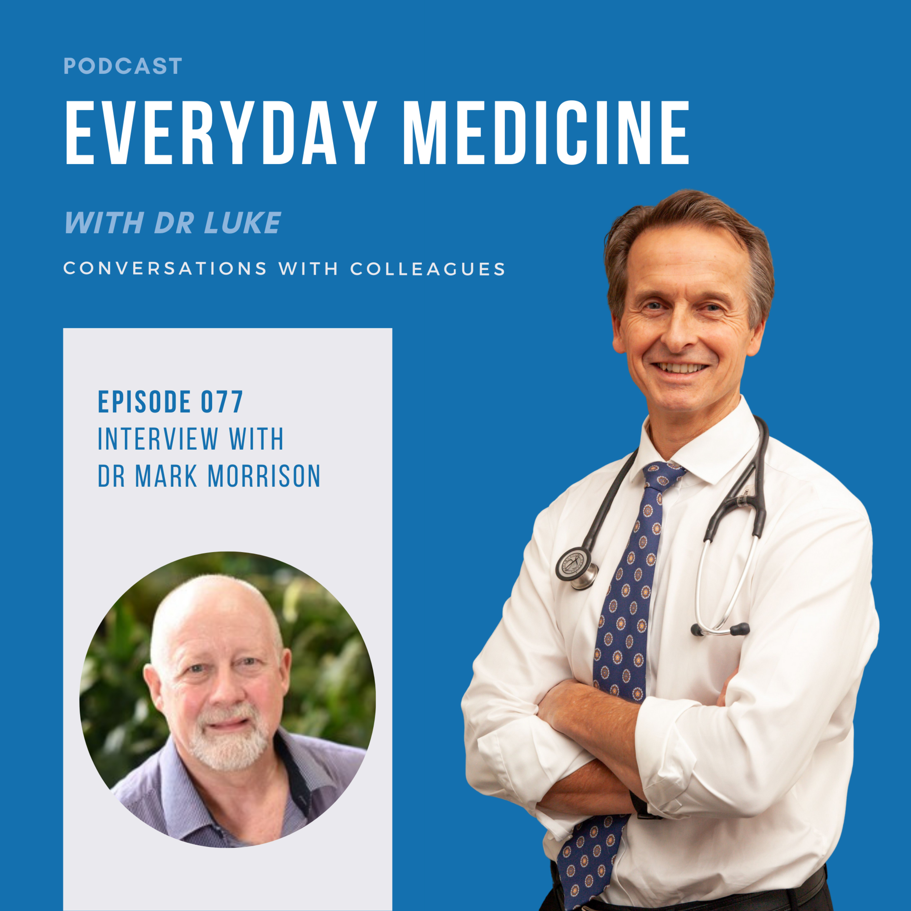 Everyday Medicine with Dr Luke