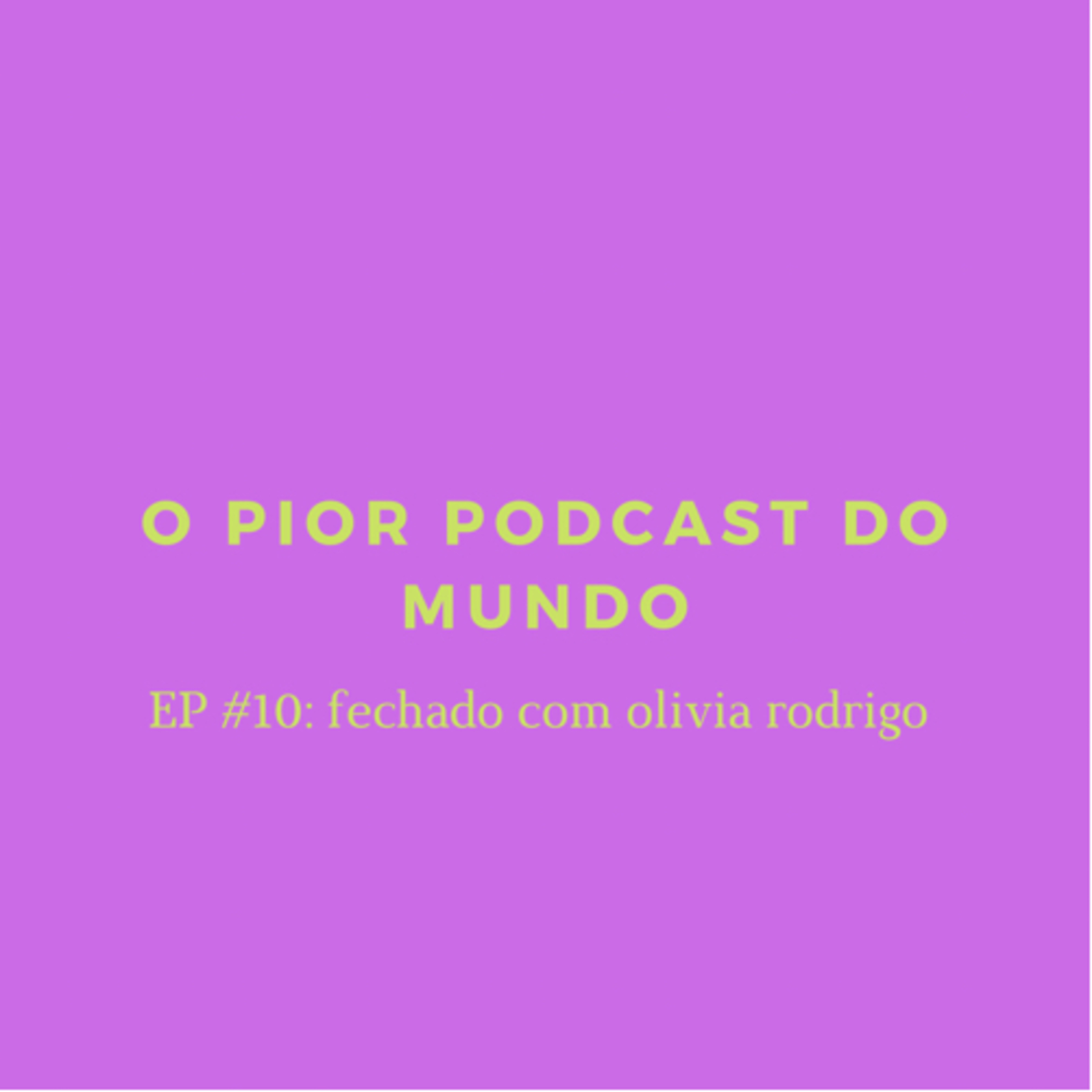 o pior podcast do mundo