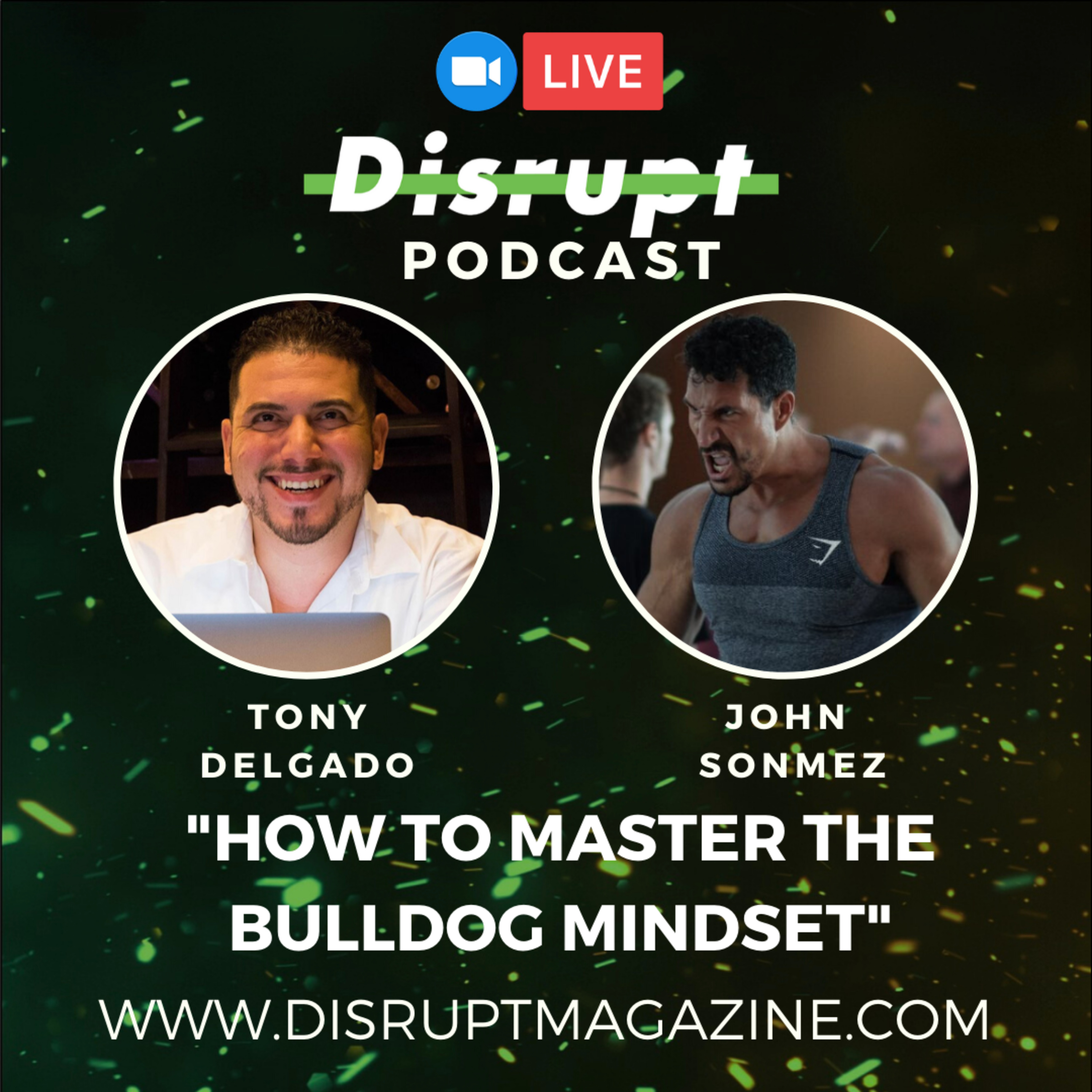 Disrupt With Tony Delgado